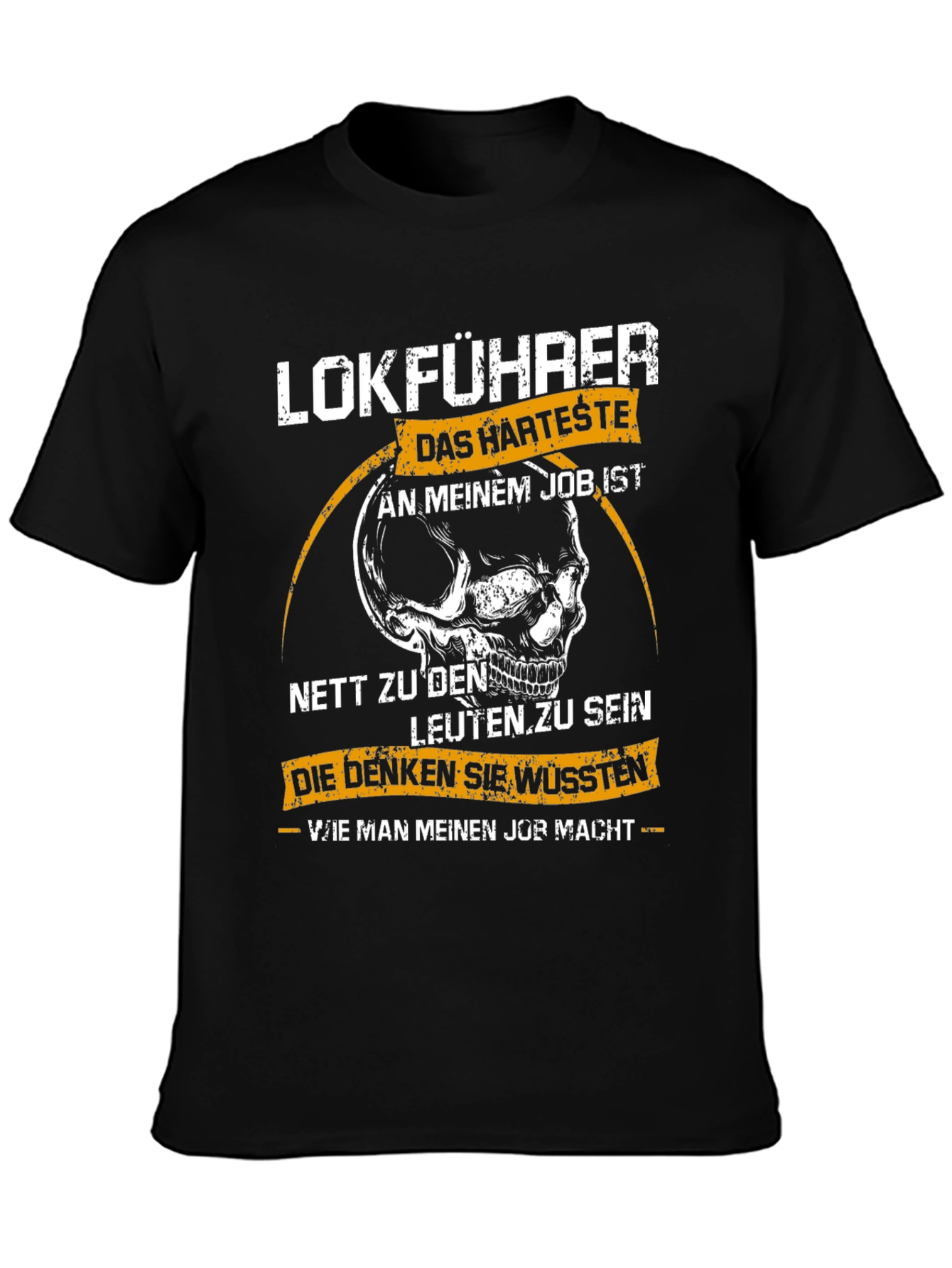 Lokführer Hardest Job T-Shirt - Train Driver Skull Tee