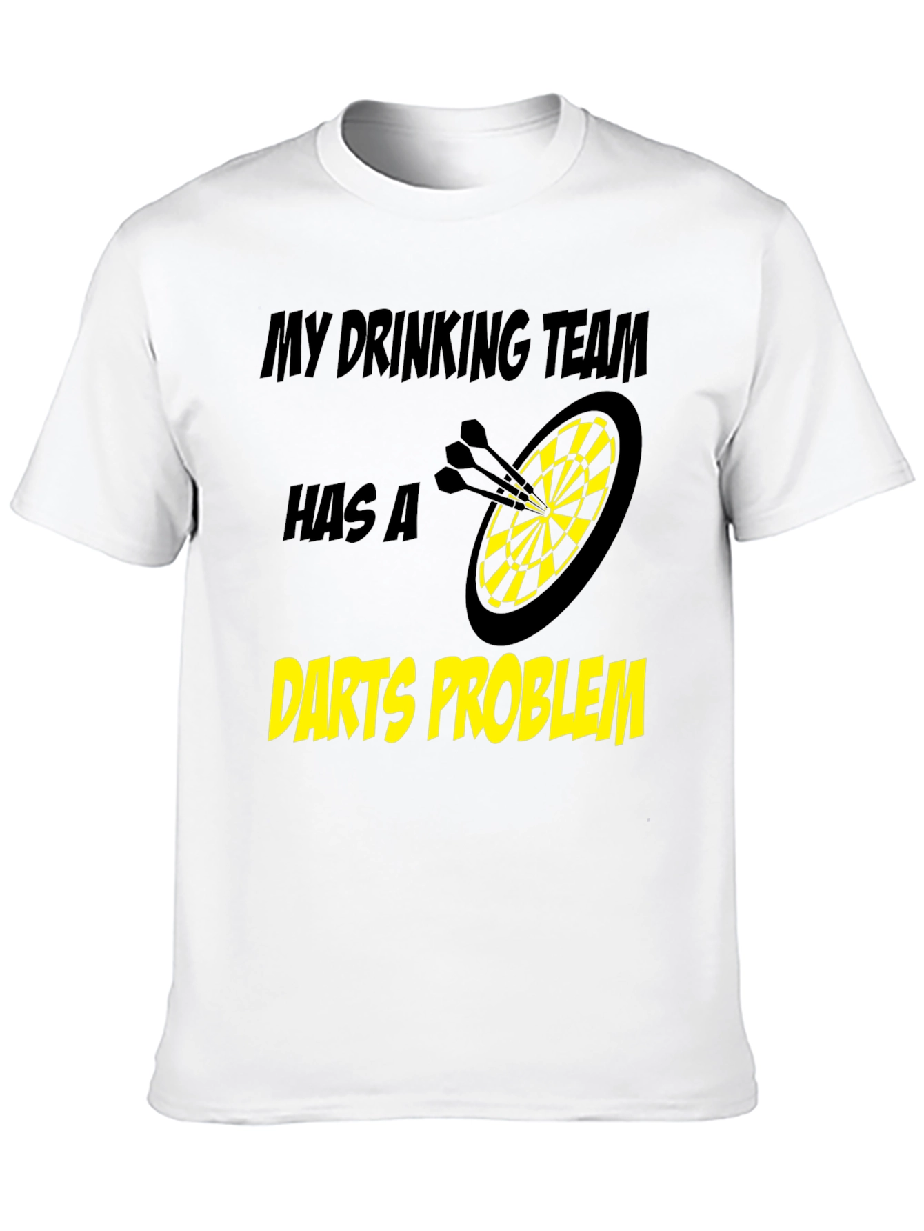 Darts Problem Funny Drinking Team Black T-Shirt