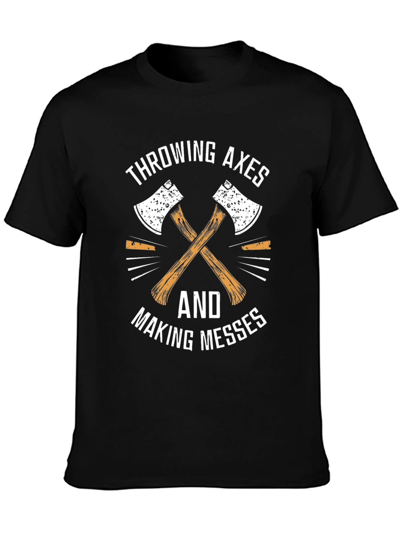 Throwing Axes & Making Messes Graphic Tee