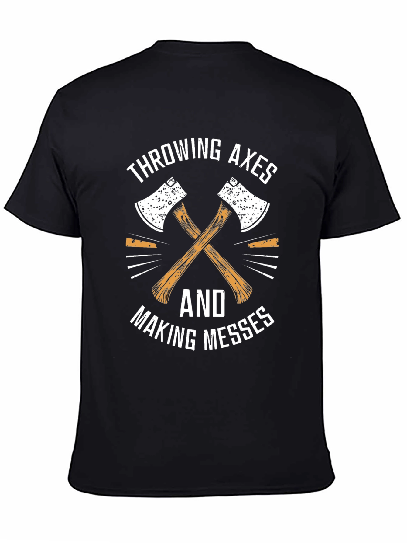 Throwing Axes & Making Messes Graphic Tee