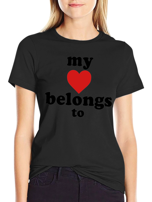 My Heart Belongs To Graphic T-Shirt