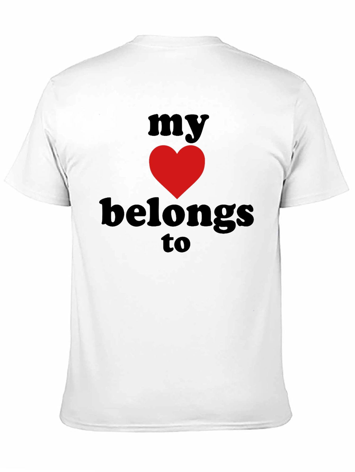 My Heart Belongs To Graphic T-Shirt
