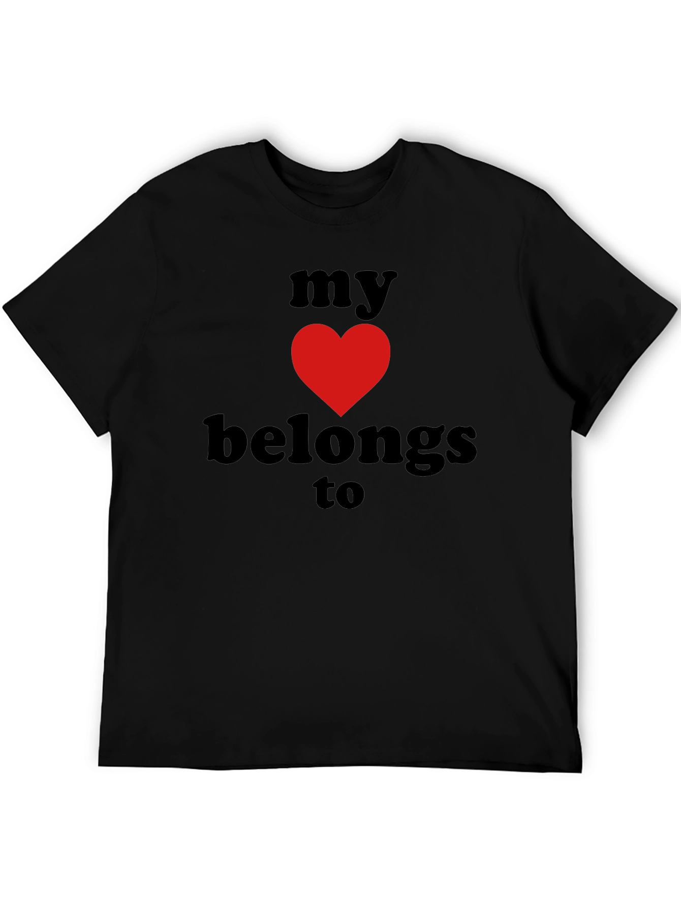 My Heart Belongs To Graphic T-Shirt