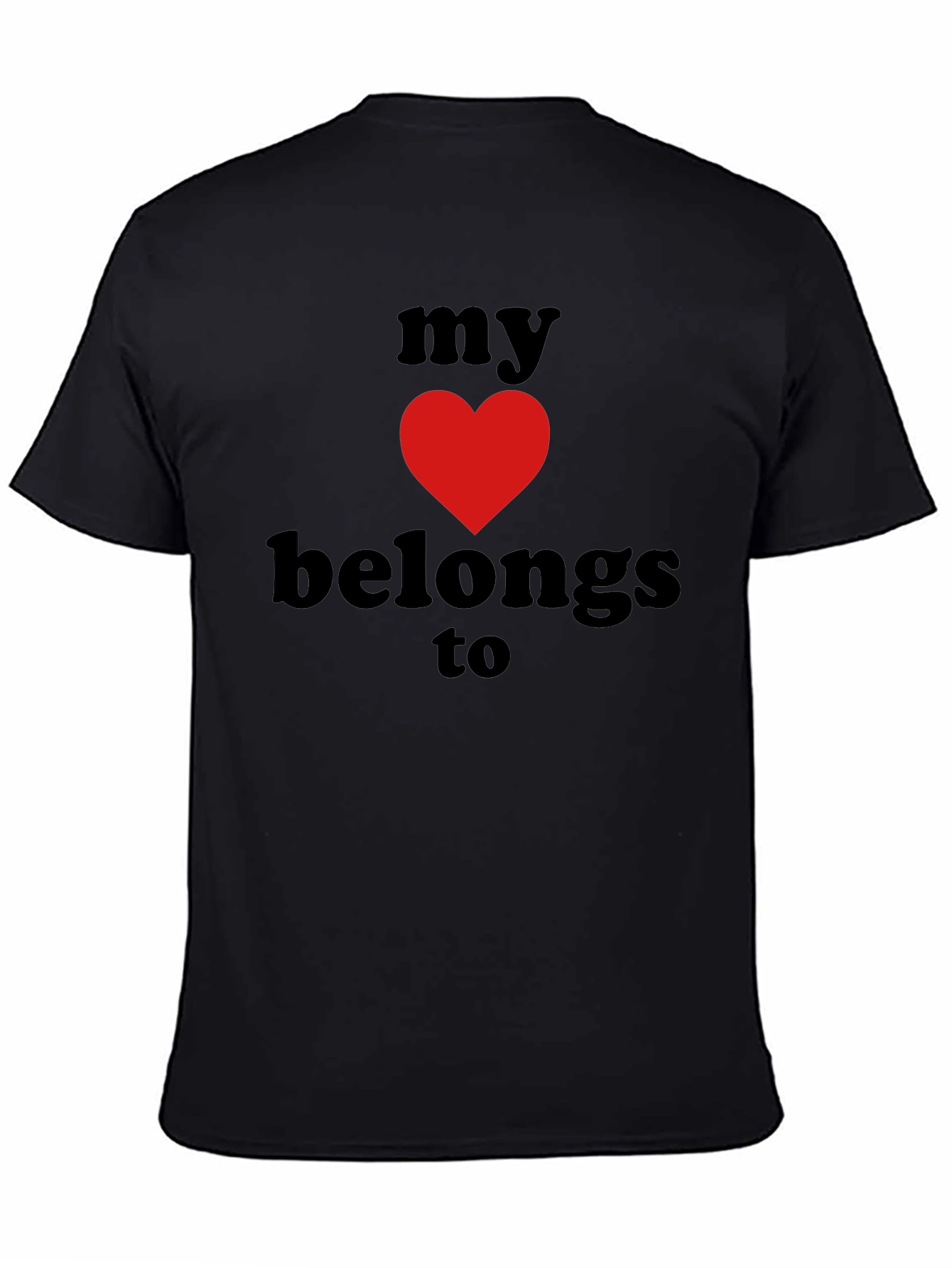 My Heart Belongs To Graphic T-Shirt