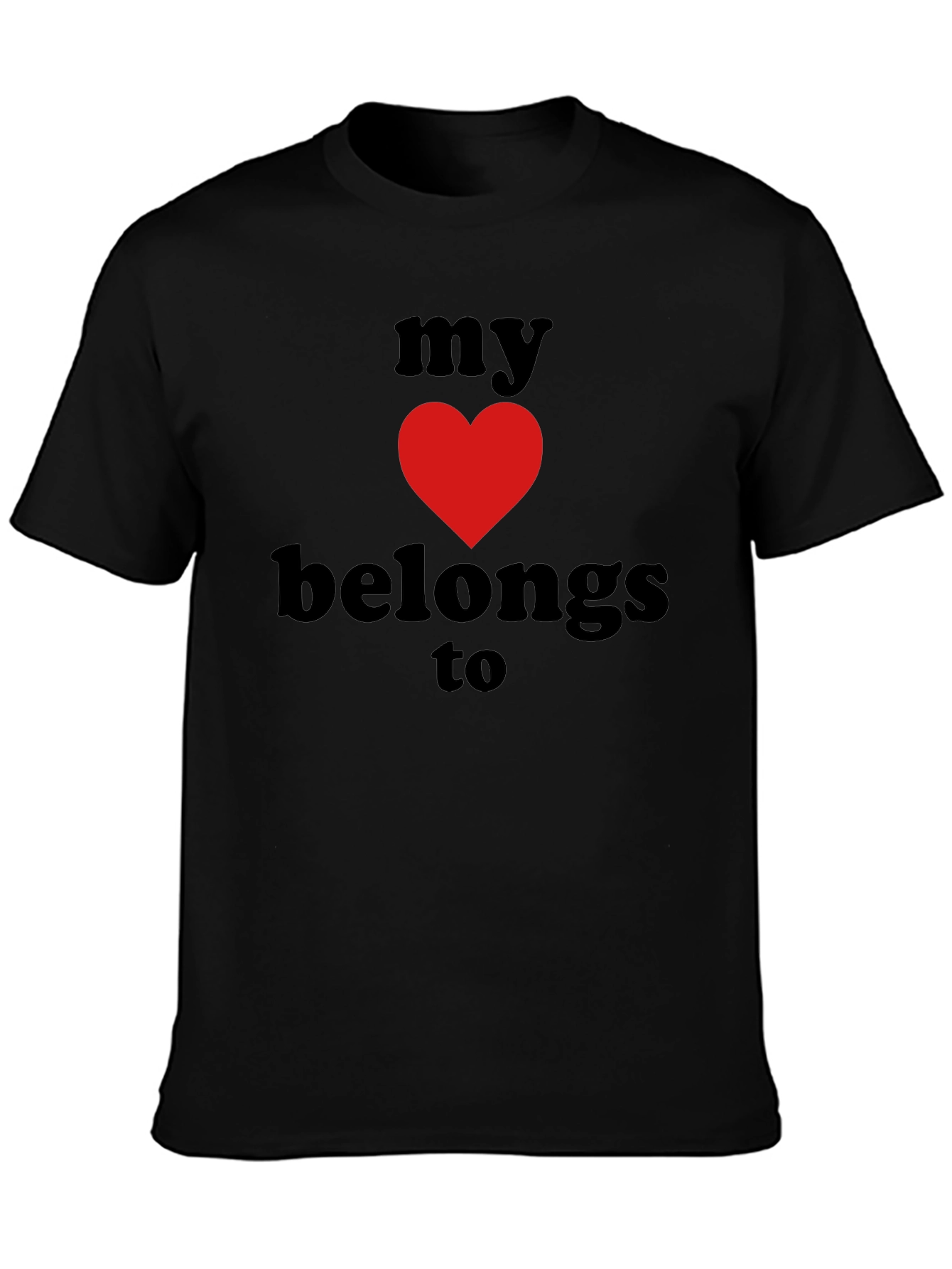 My Heart Belongs To Graphic T-Shirt