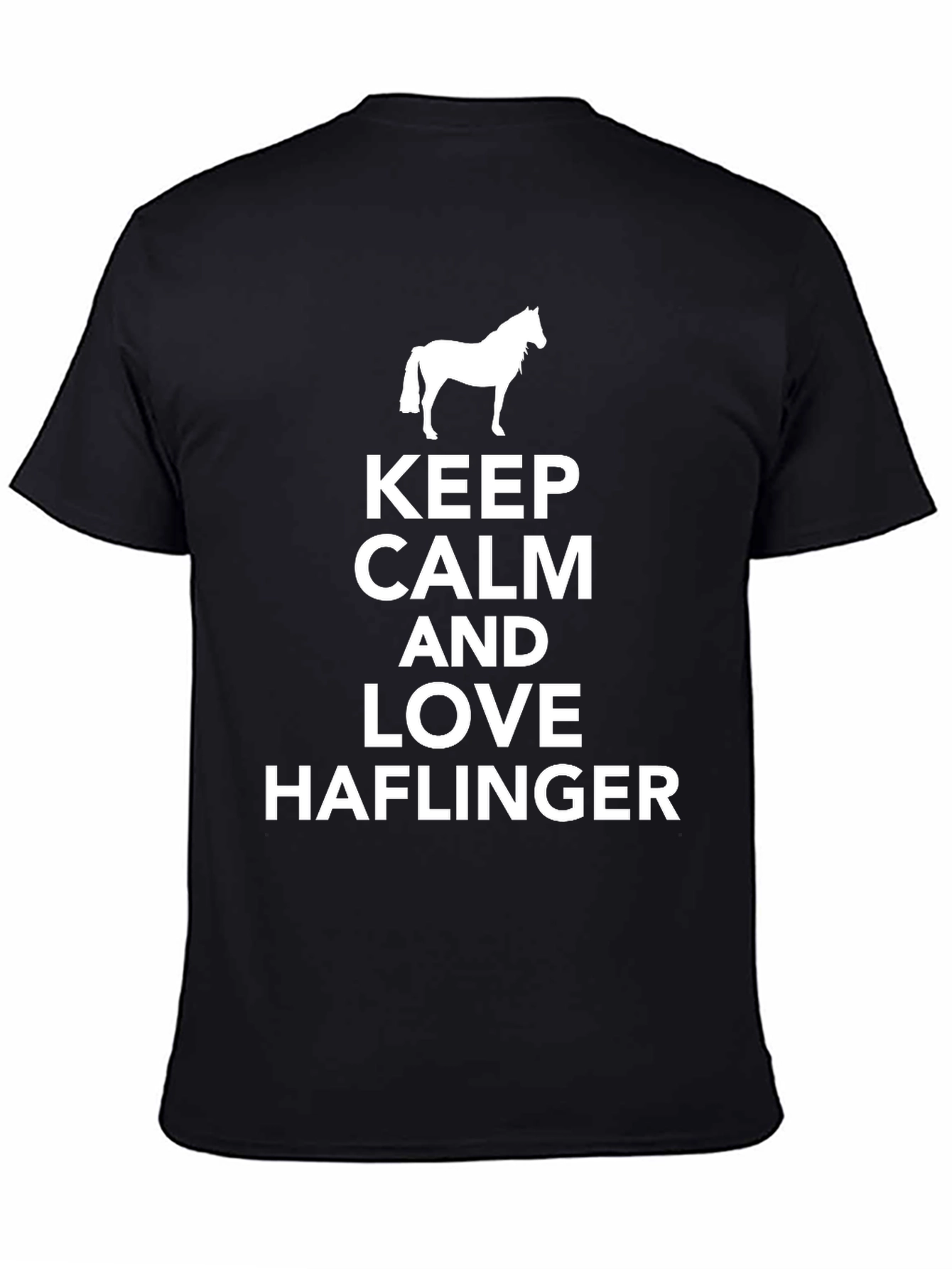 Keep Calm Love Haflinger Horse T-Shirt