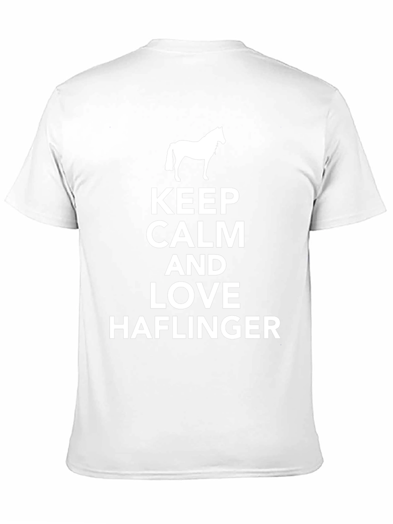 Keep Calm Love Haflinger Horse T-Shirt