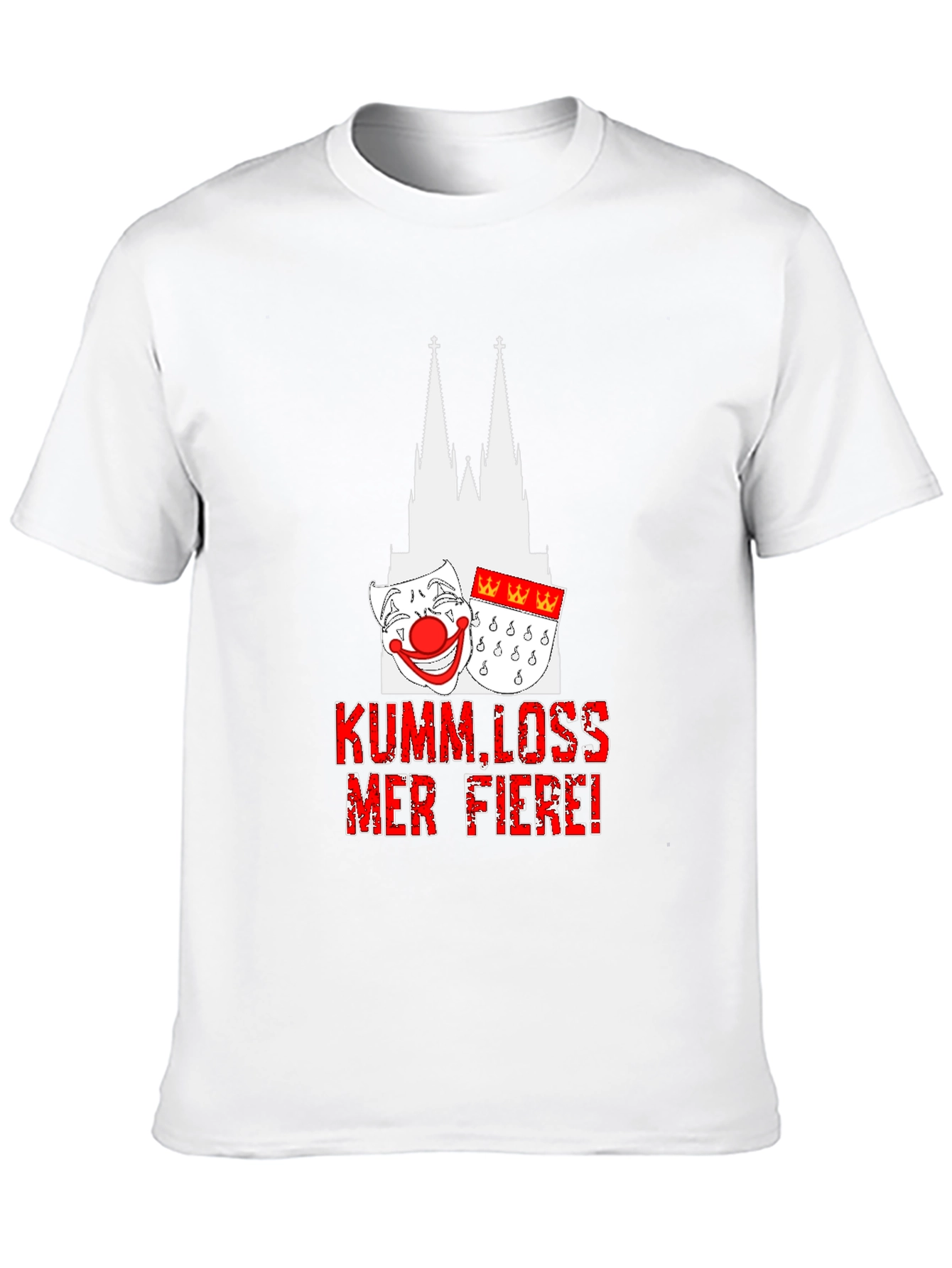 Kumm Loss Mer Fiere T-Shirt - Cologne Cathedral Design