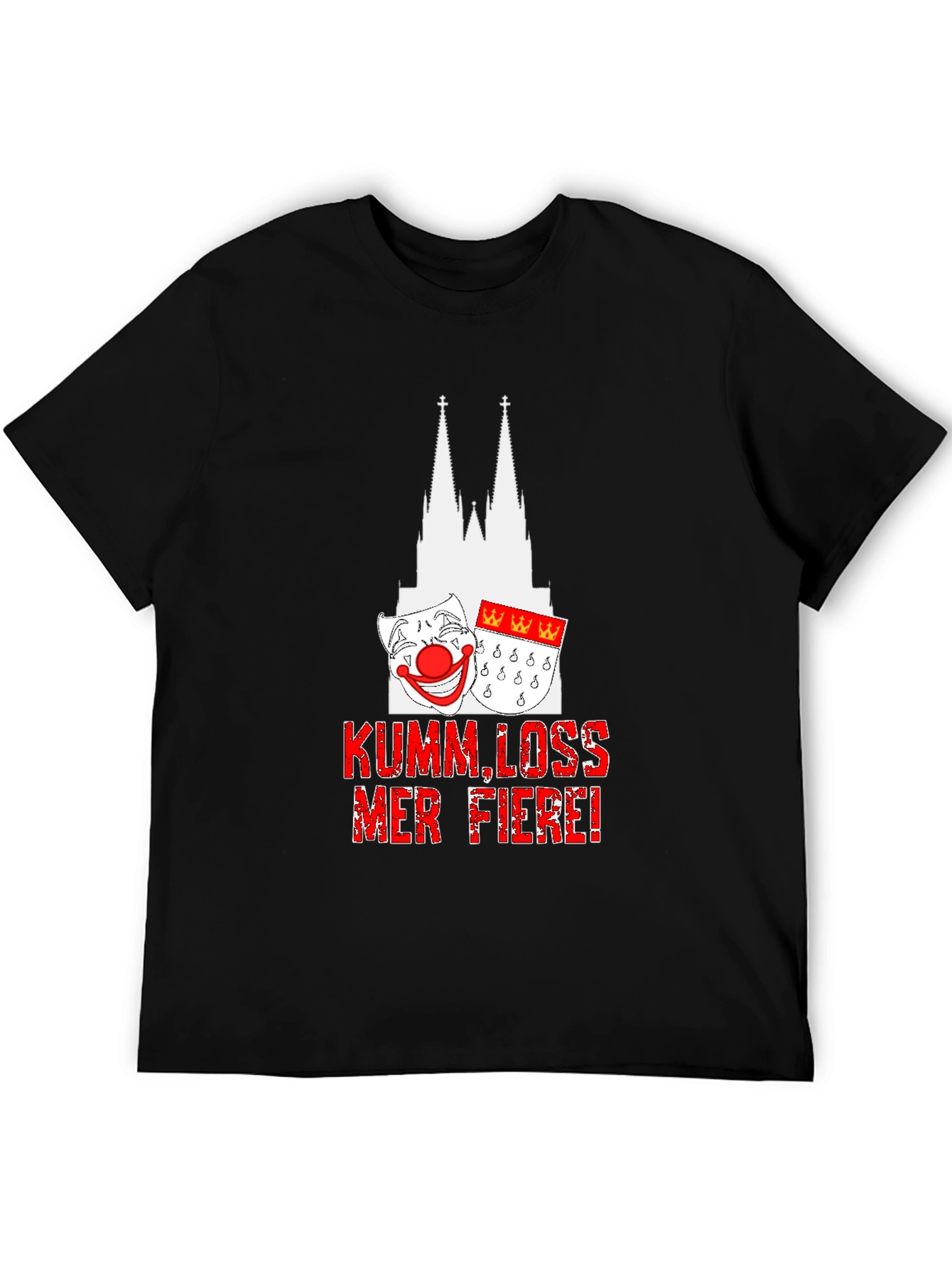 Kumm Loss Mer Fiere T-Shirt - Cologne Cathedral Design
