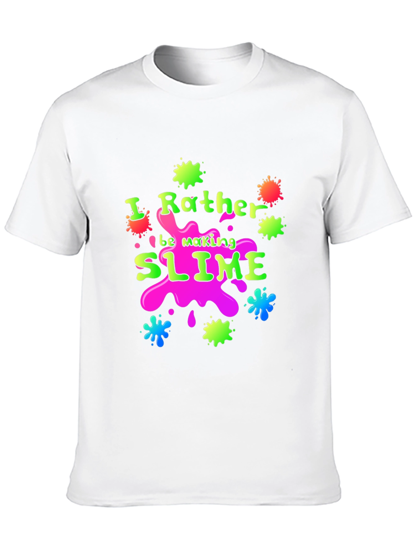 Id Rather Be Making Slime T-Shirt