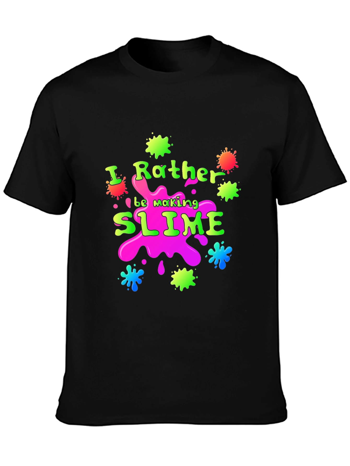 Id Rather Be Making Slime T-Shirt