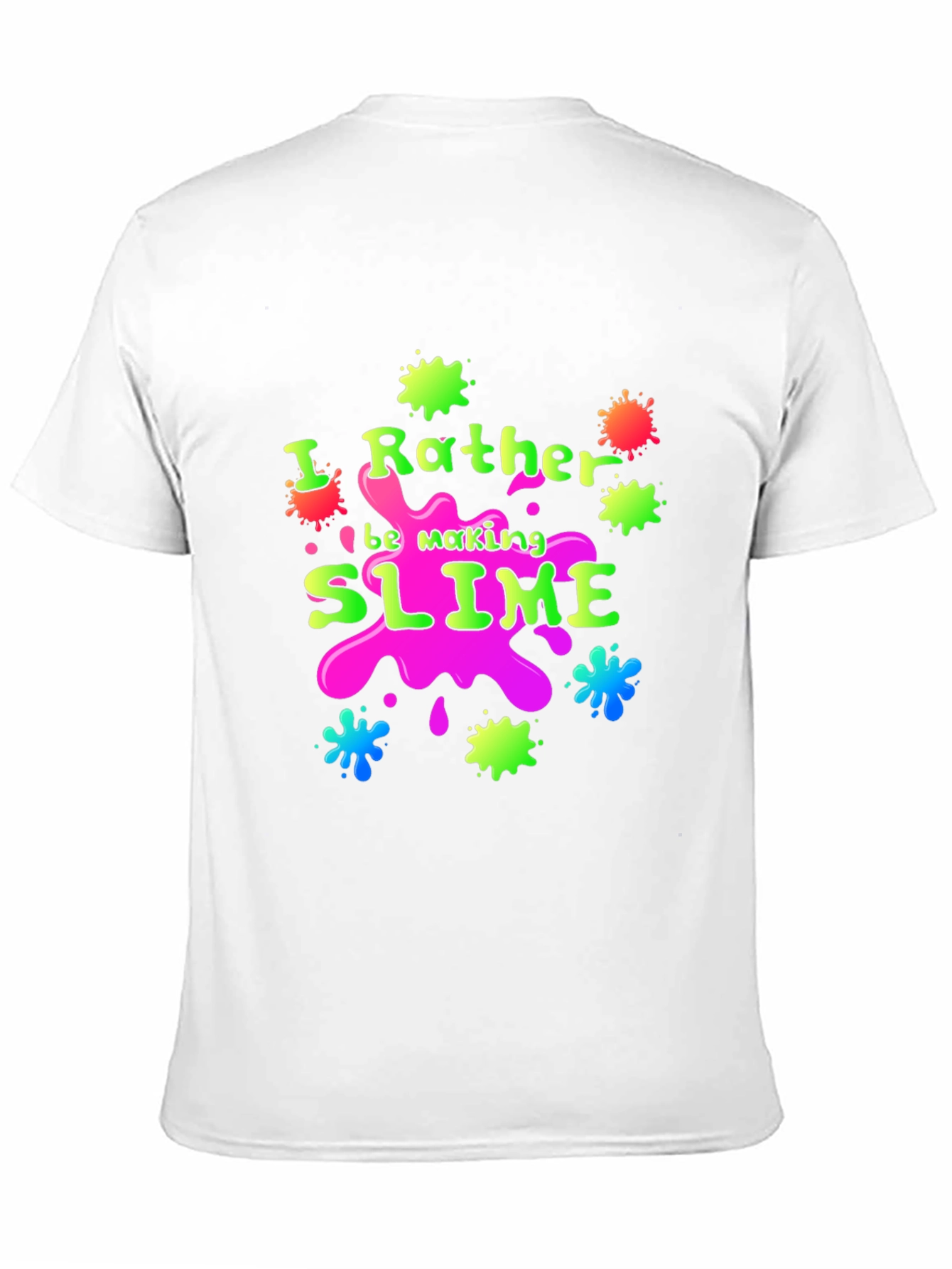 Id Rather Be Making Slime T-Shirt