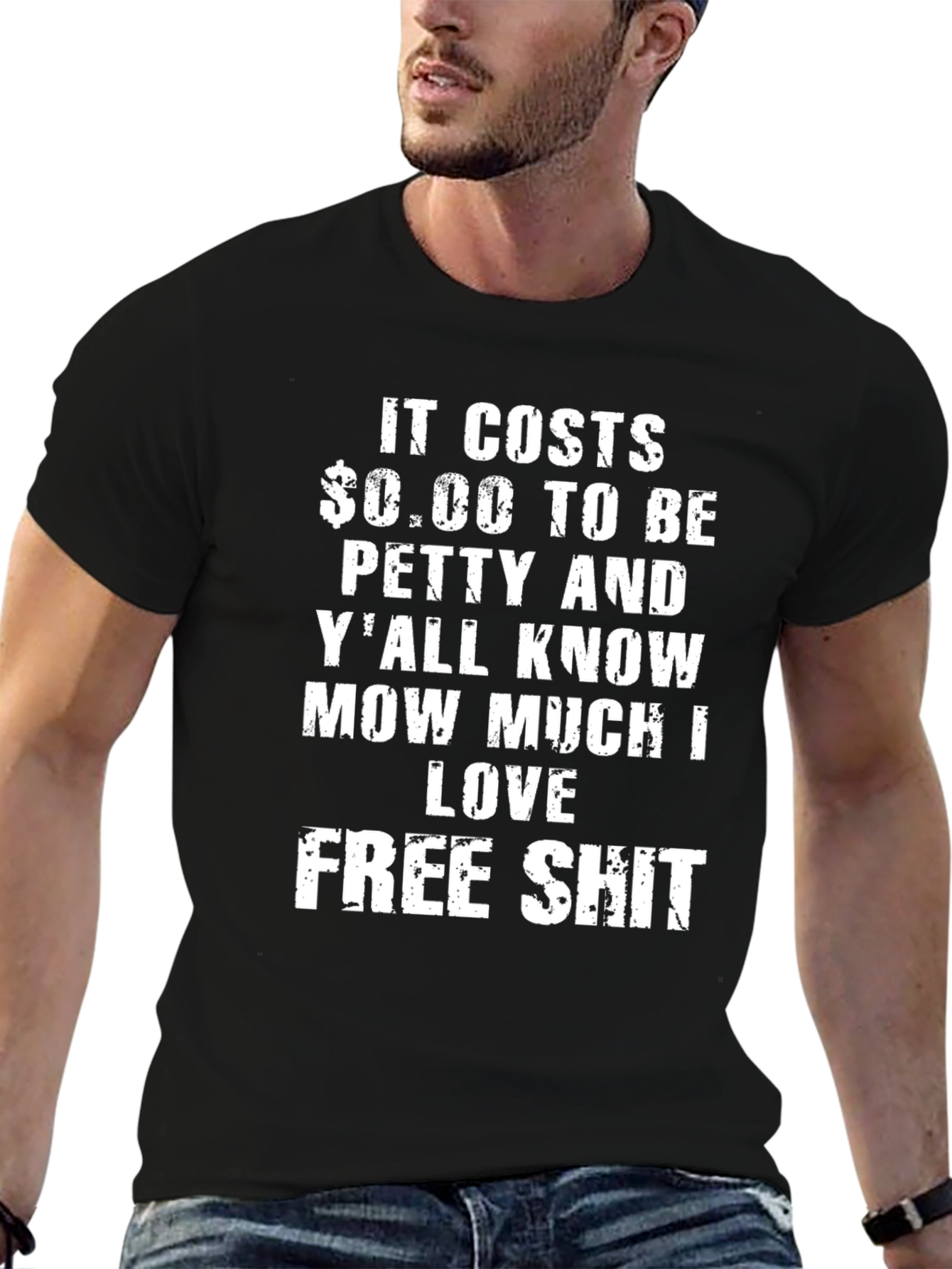 It Costs $0.00 To Be Petty Graphic Tee