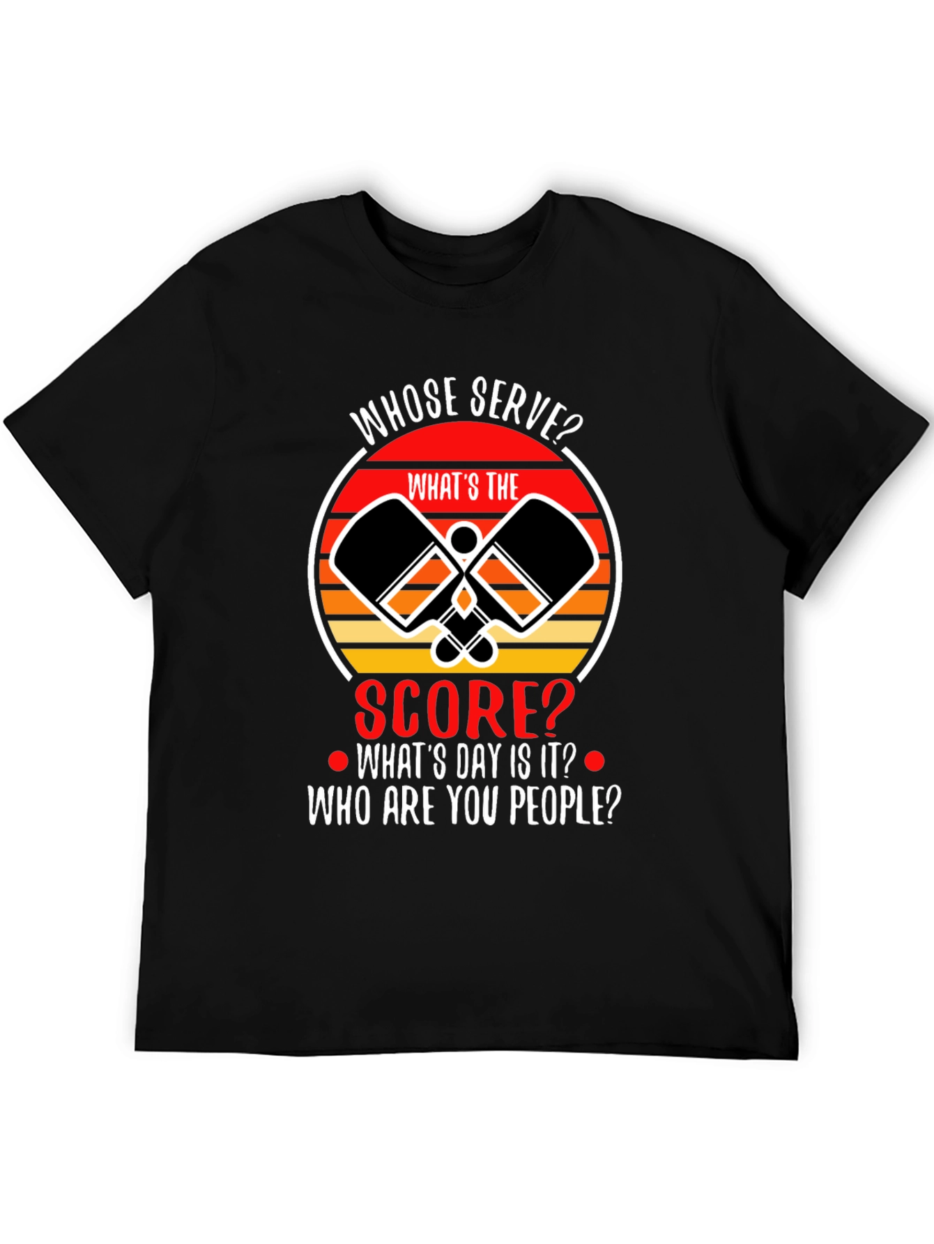 Pickleball T-Shirt: Whose Serve? Funny Pickleball Player Tee