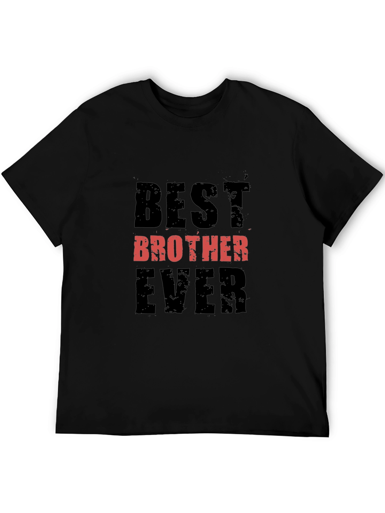 Best Brother Ever Black T-Shirt