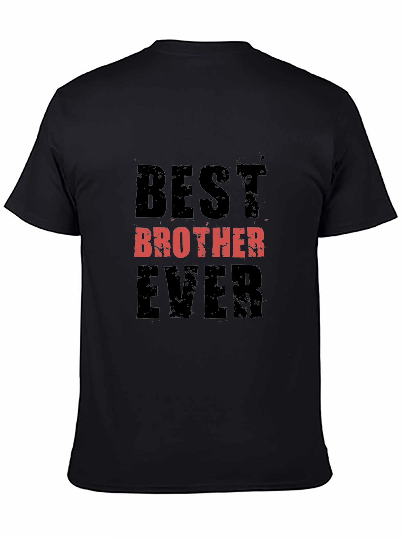 Best Brother Ever Black T-Shirt