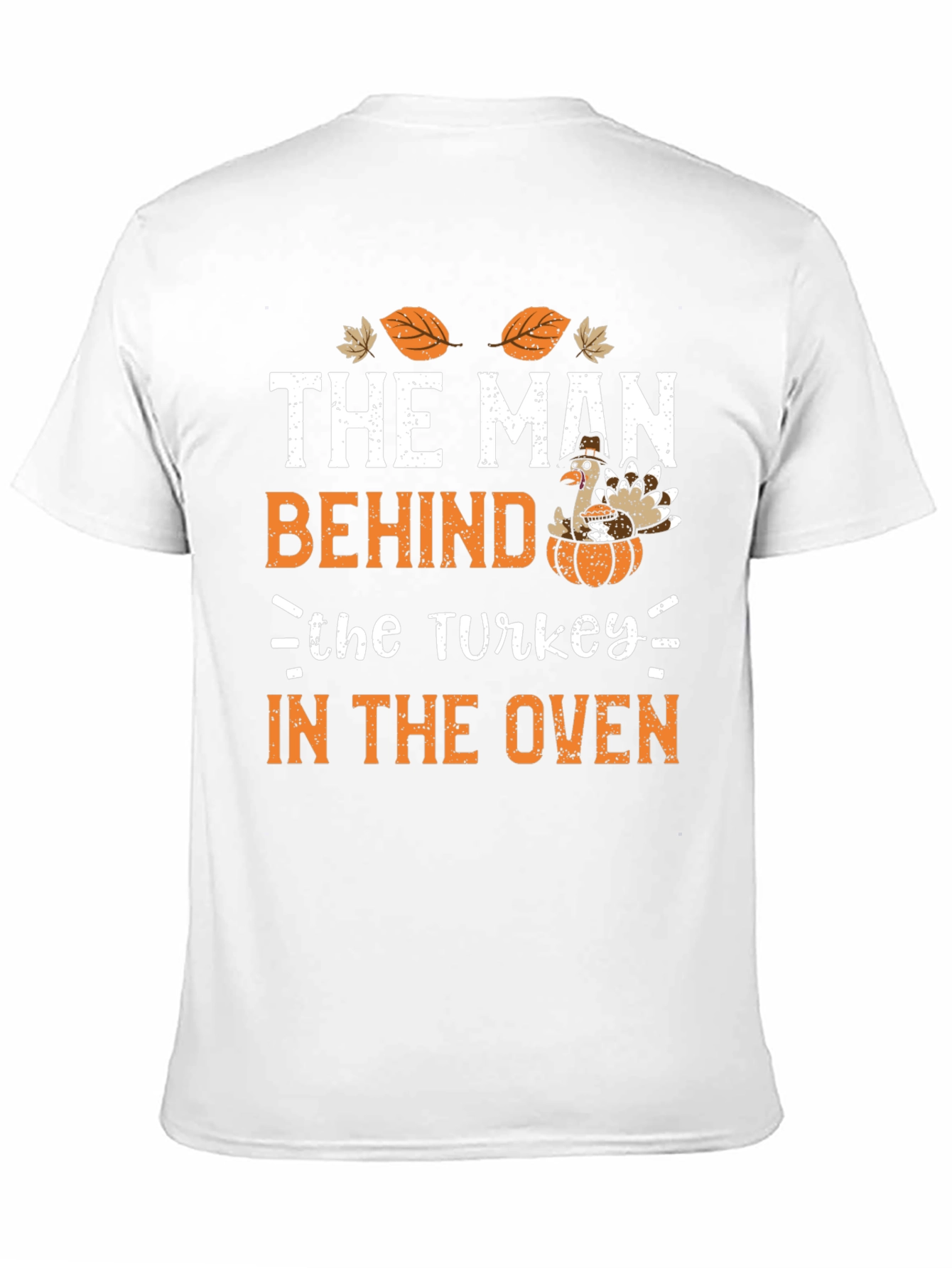 The Man Behind The Turkey T-Shirt Thanksgiving Tee