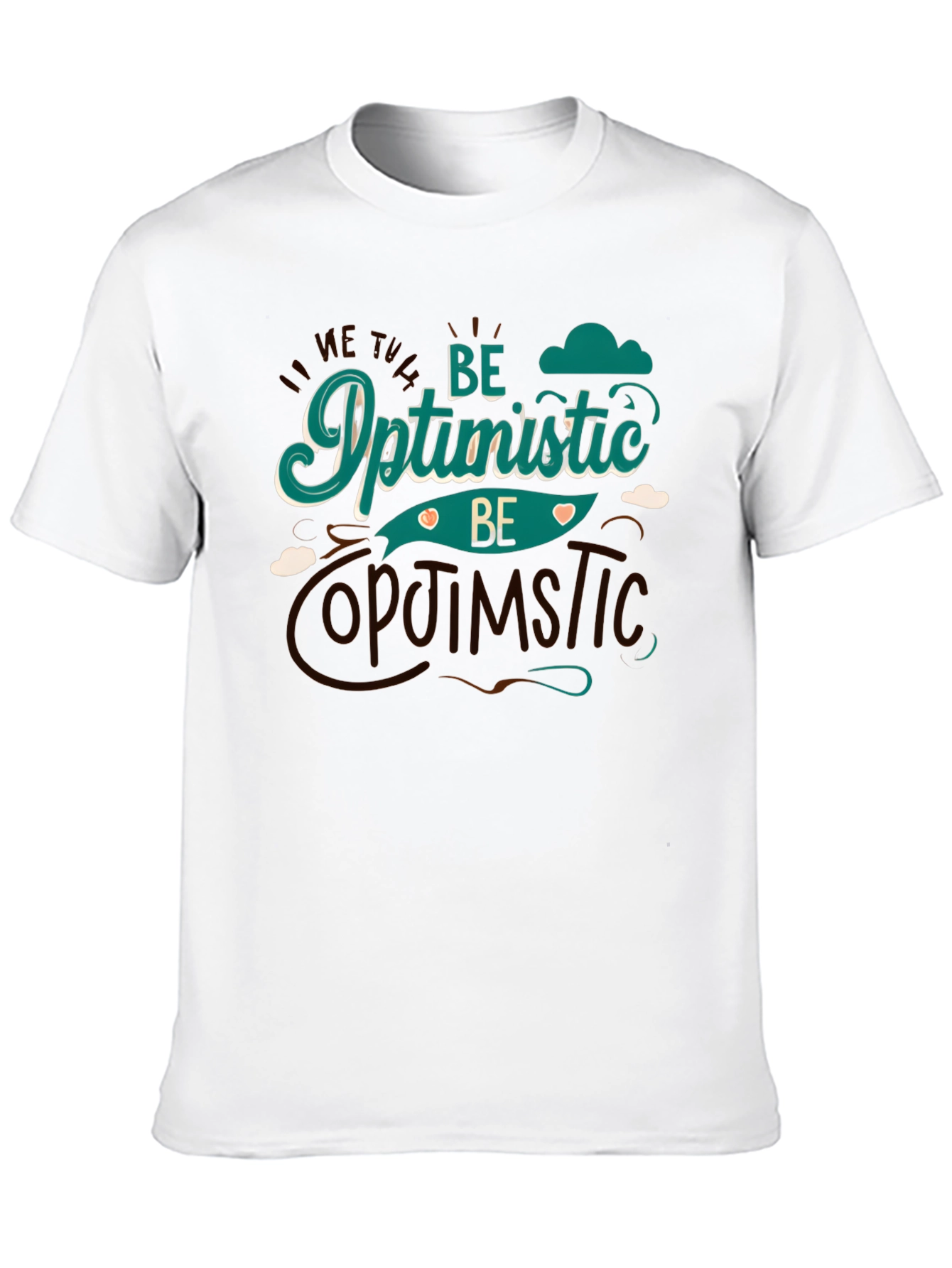 Be Optimistic Graphic Tee - Stylish Comfort
