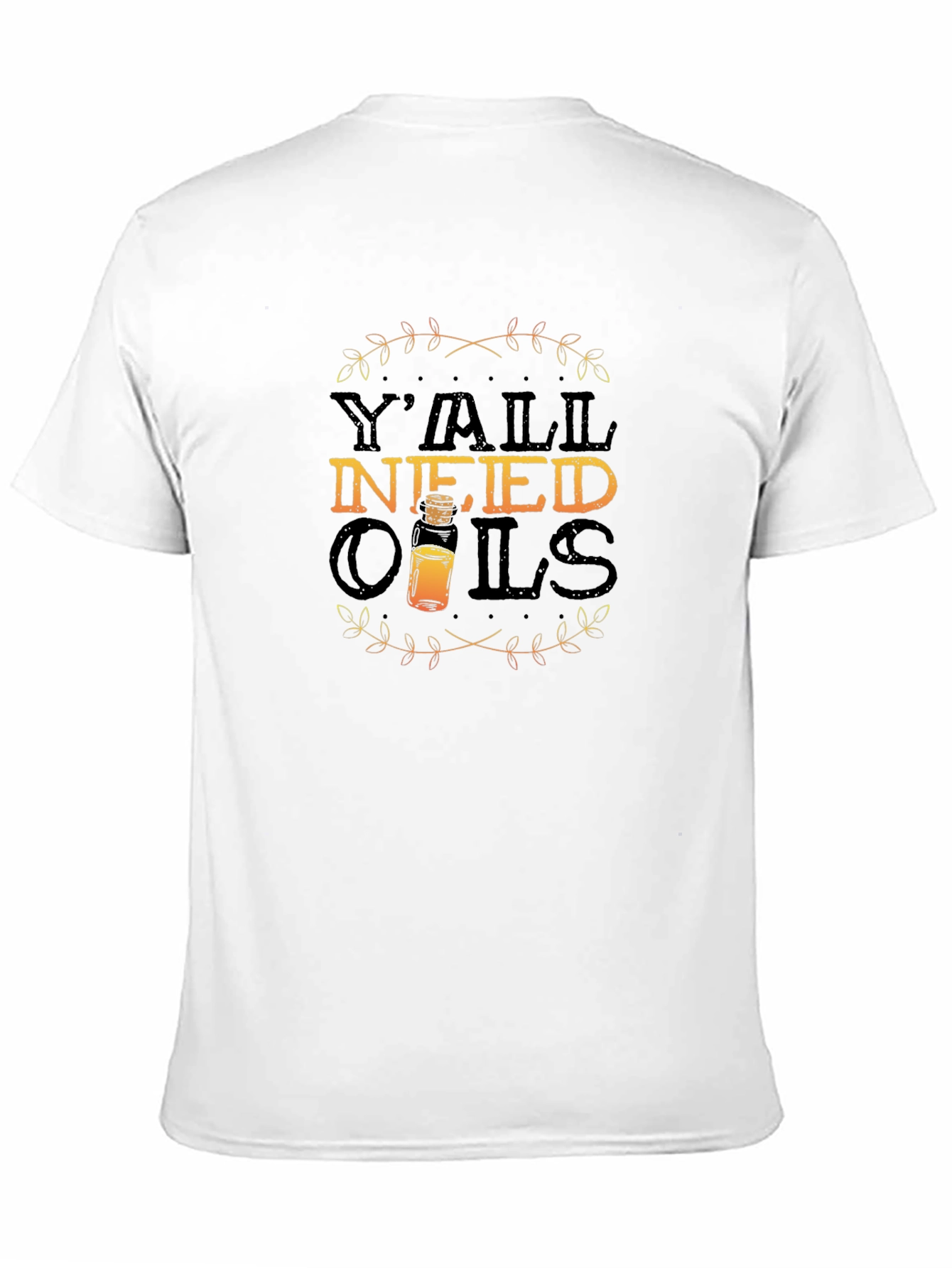 Yall Need Oils Essential Oil T-Shirt