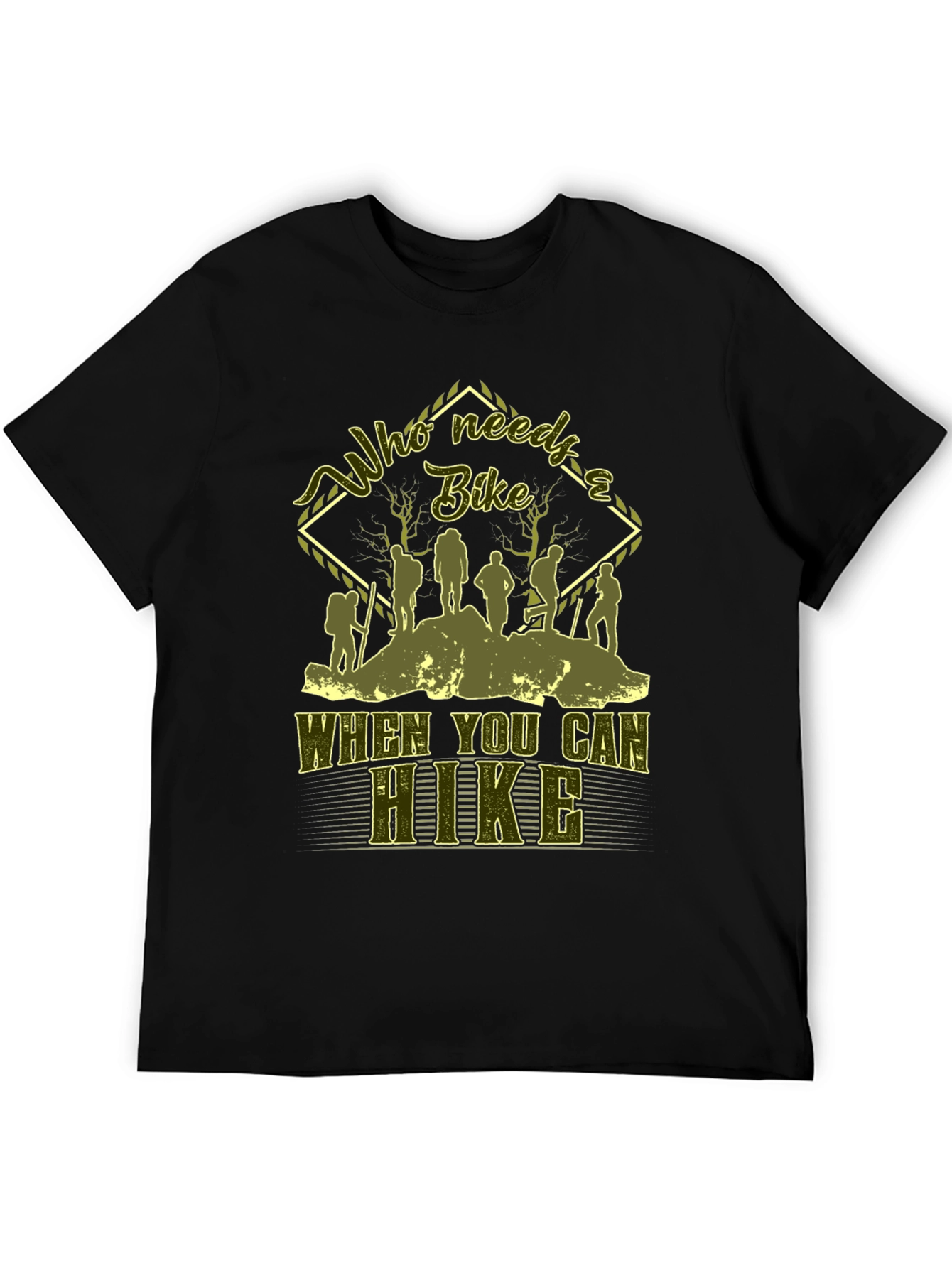 Who Needs a Bike? Hiking Graphic T-Shirt