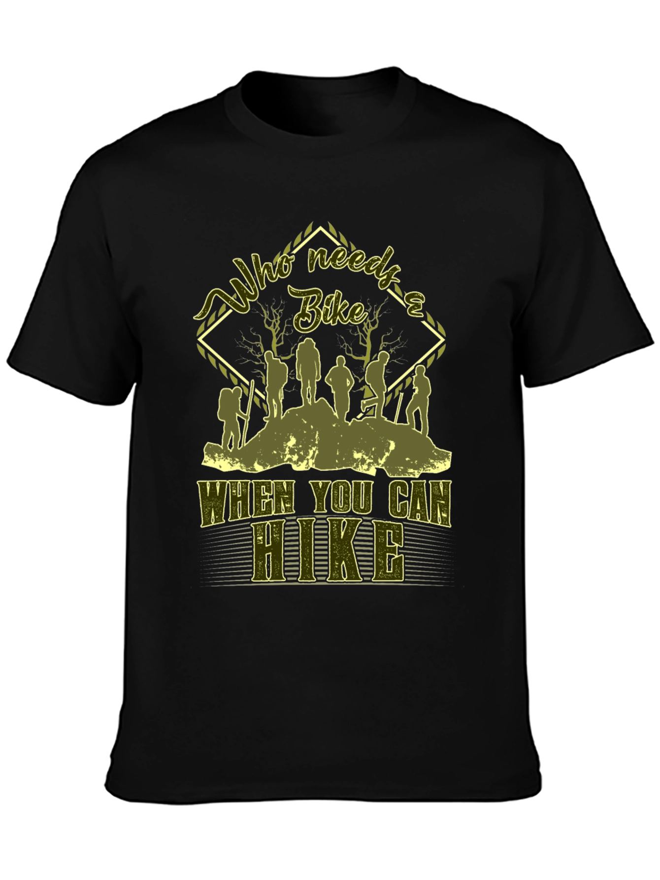 Who Needs a Bike? Hiking Graphic T-Shirt
