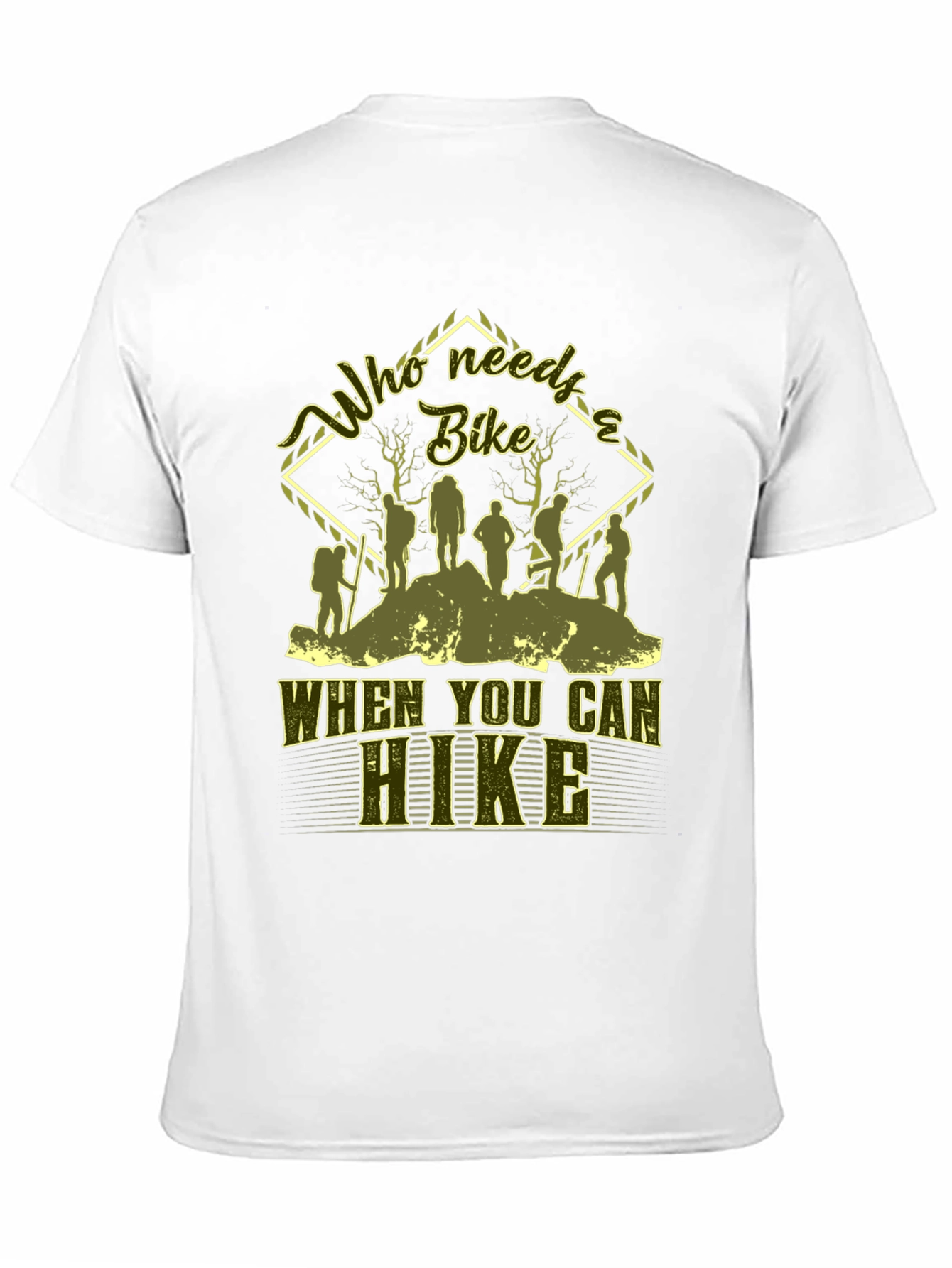 Who Needs a Bike? Hiking Graphic T-Shirt