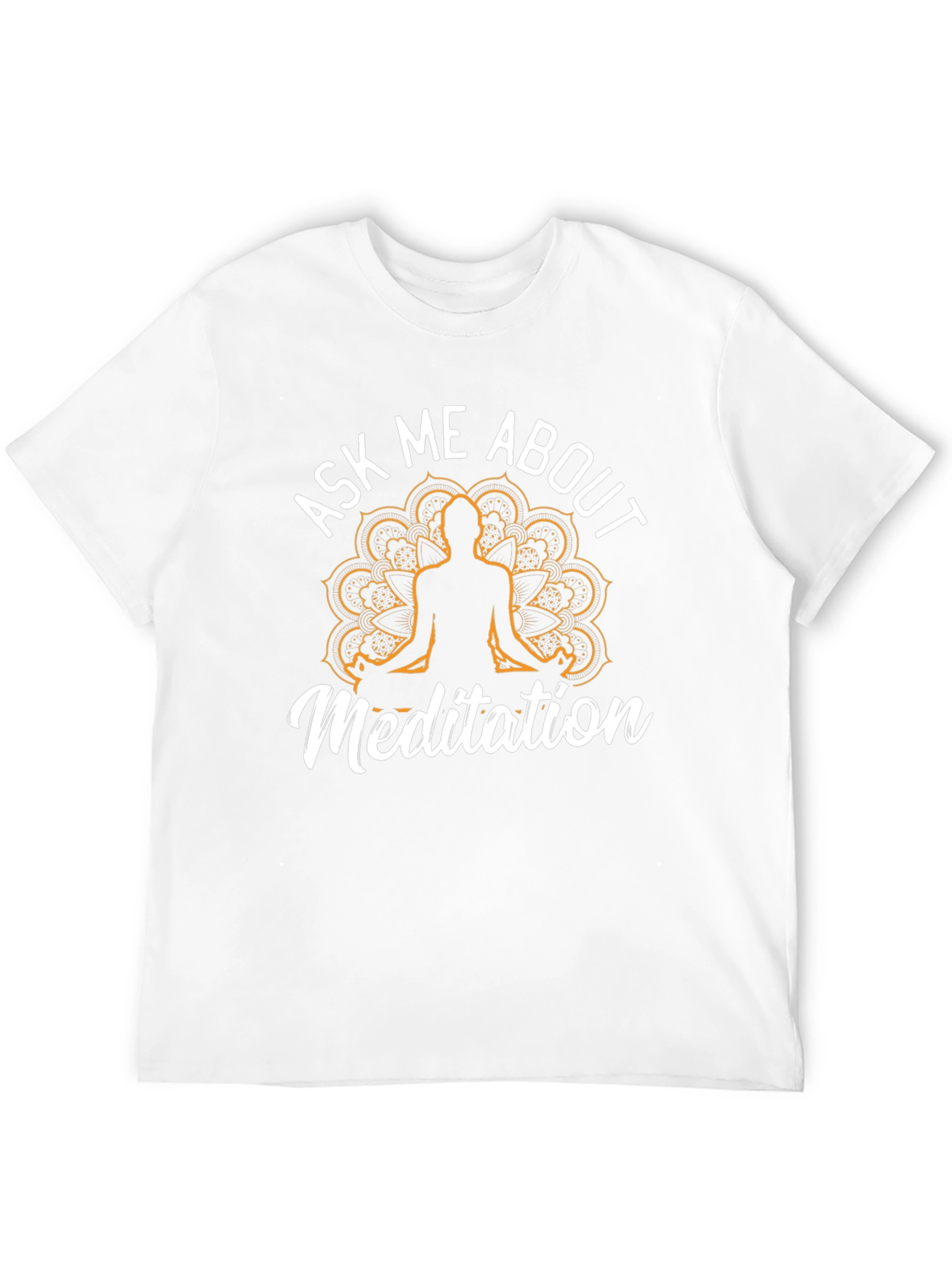 Ask Me About Meditation T-Shirt - Relaxed Fit