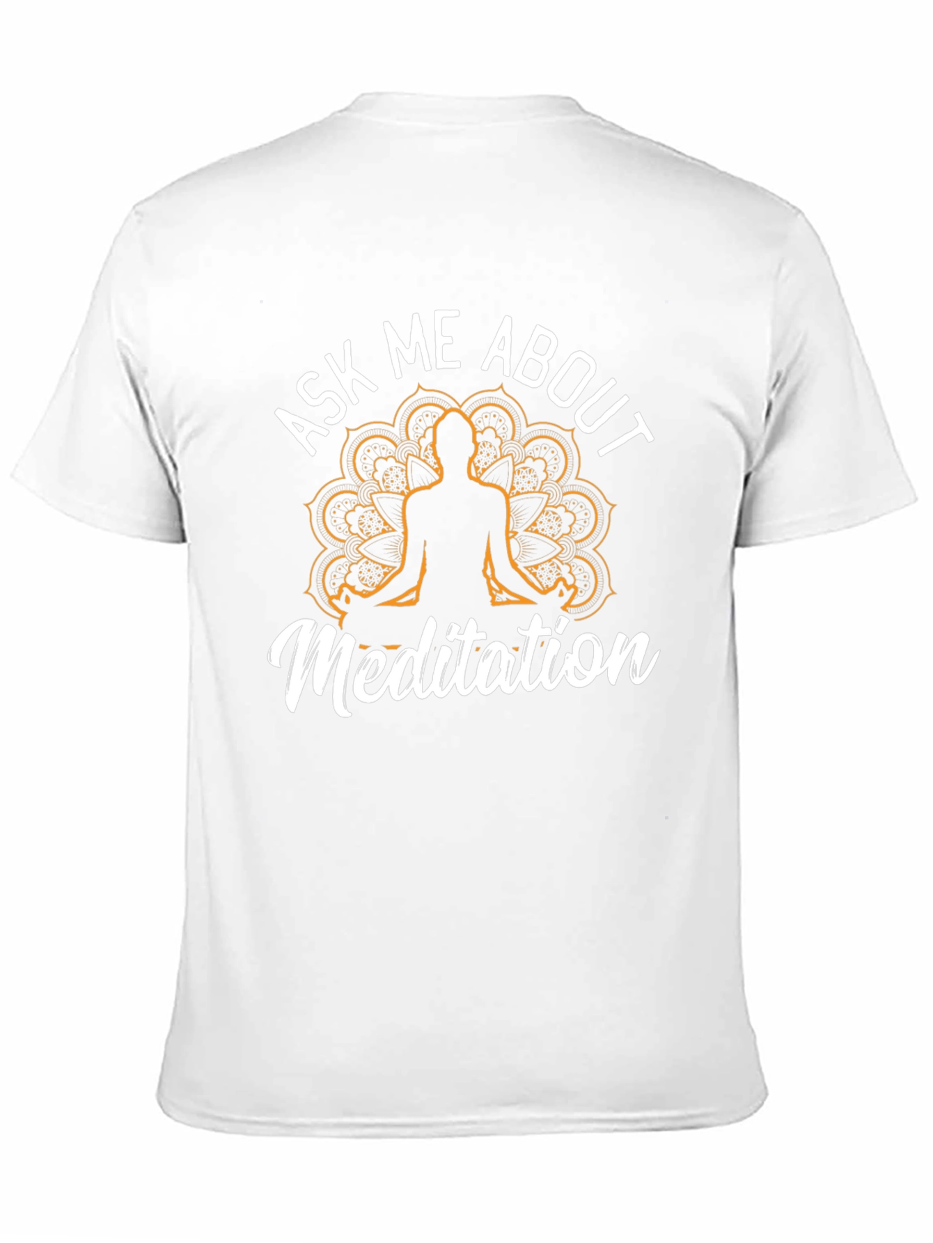 Ask Me About Meditation T-Shirt - Relaxed Fit