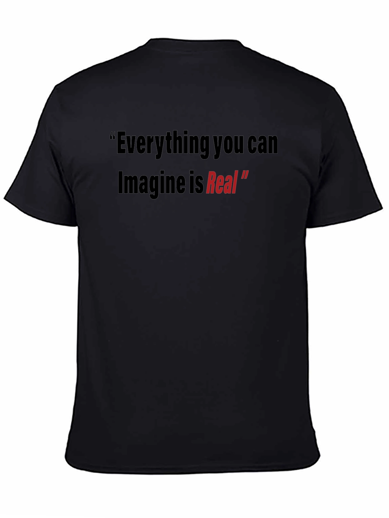 Inspirational Quote T-Shirt: Imagine is Real!