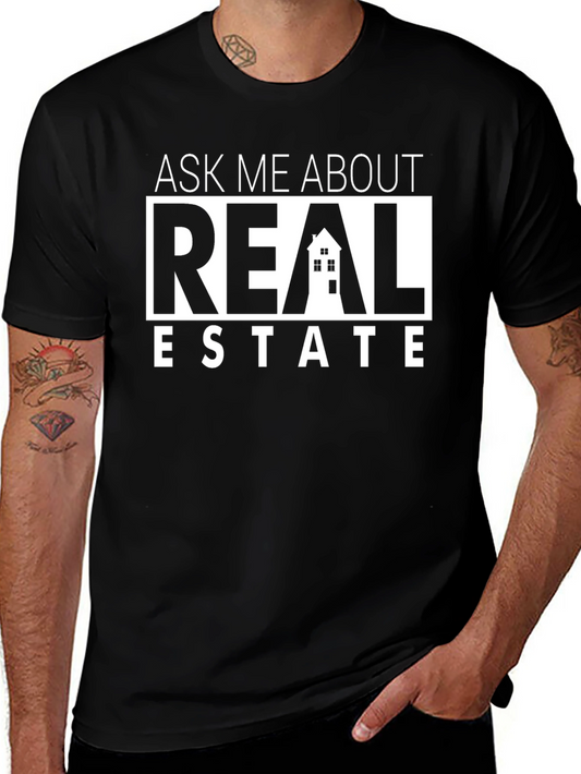 Ask Me About Real Estate Black T-Shirt