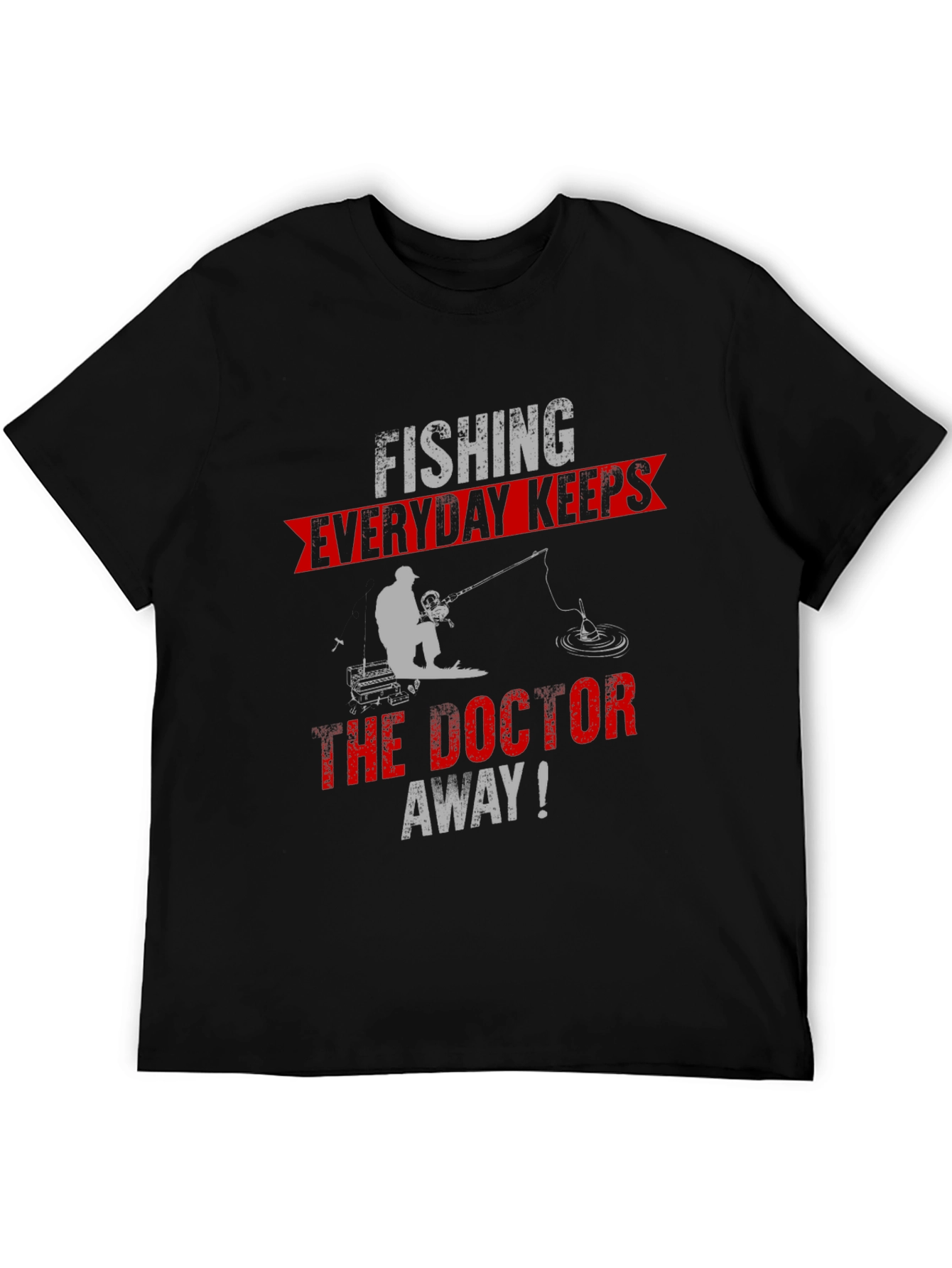 Fishing Keeps The Doctor Away T-Shirt