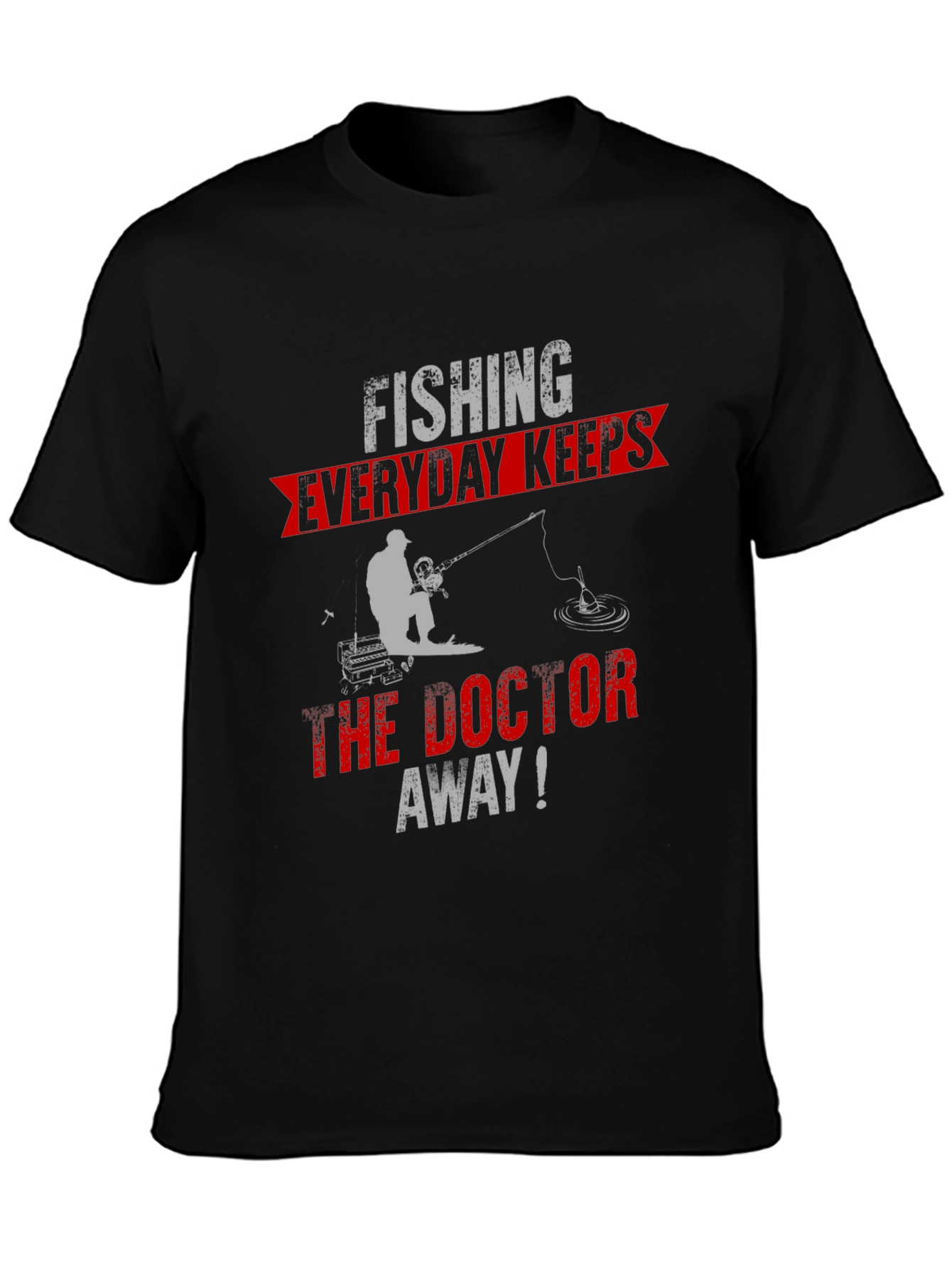 Fishing Keeps The Doctor Away T-Shirt