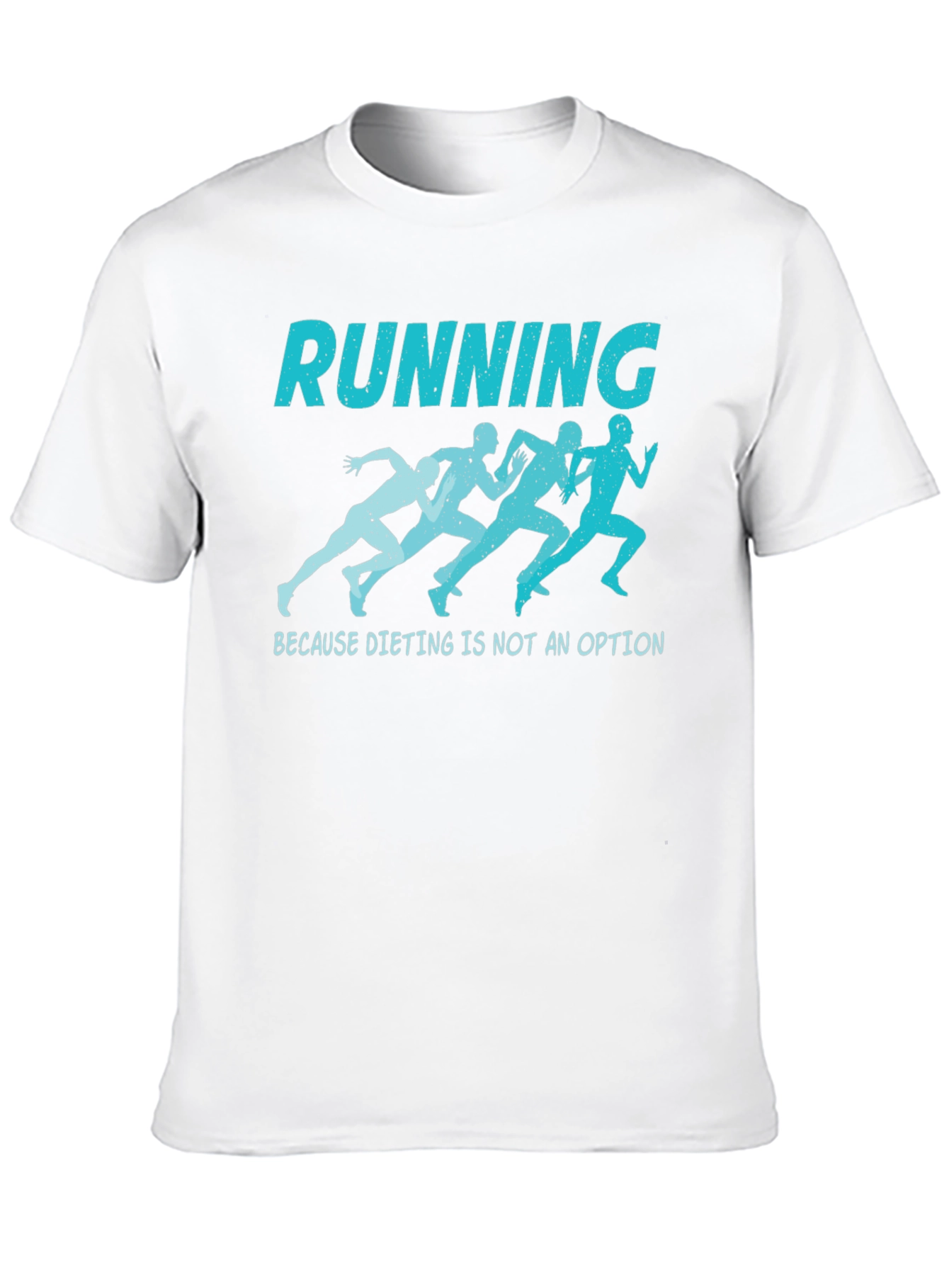 Running T-Shirt - Dieting is Not an Option