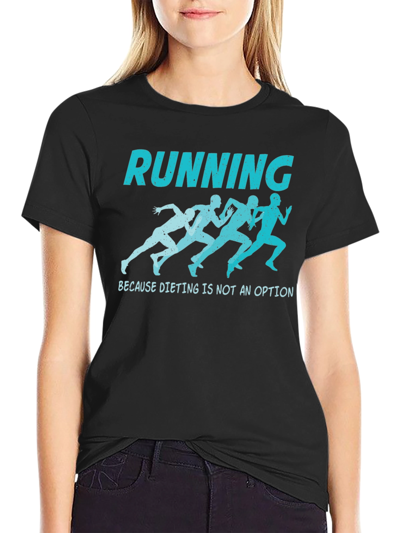 Running T-Shirt - Dieting is Not an Option