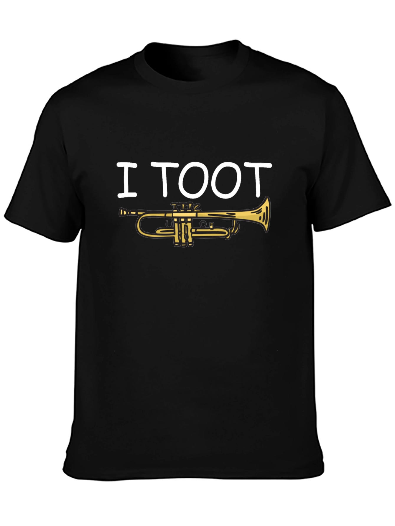 I Toot Trumpet T-Shirt - Musician Humor Tee