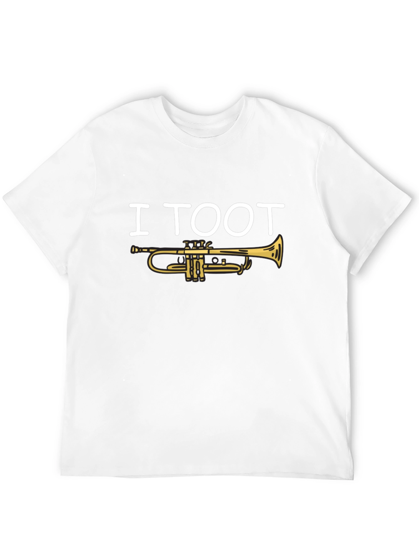 I Toot Trumpet T-Shirt - Musician Humor Tee