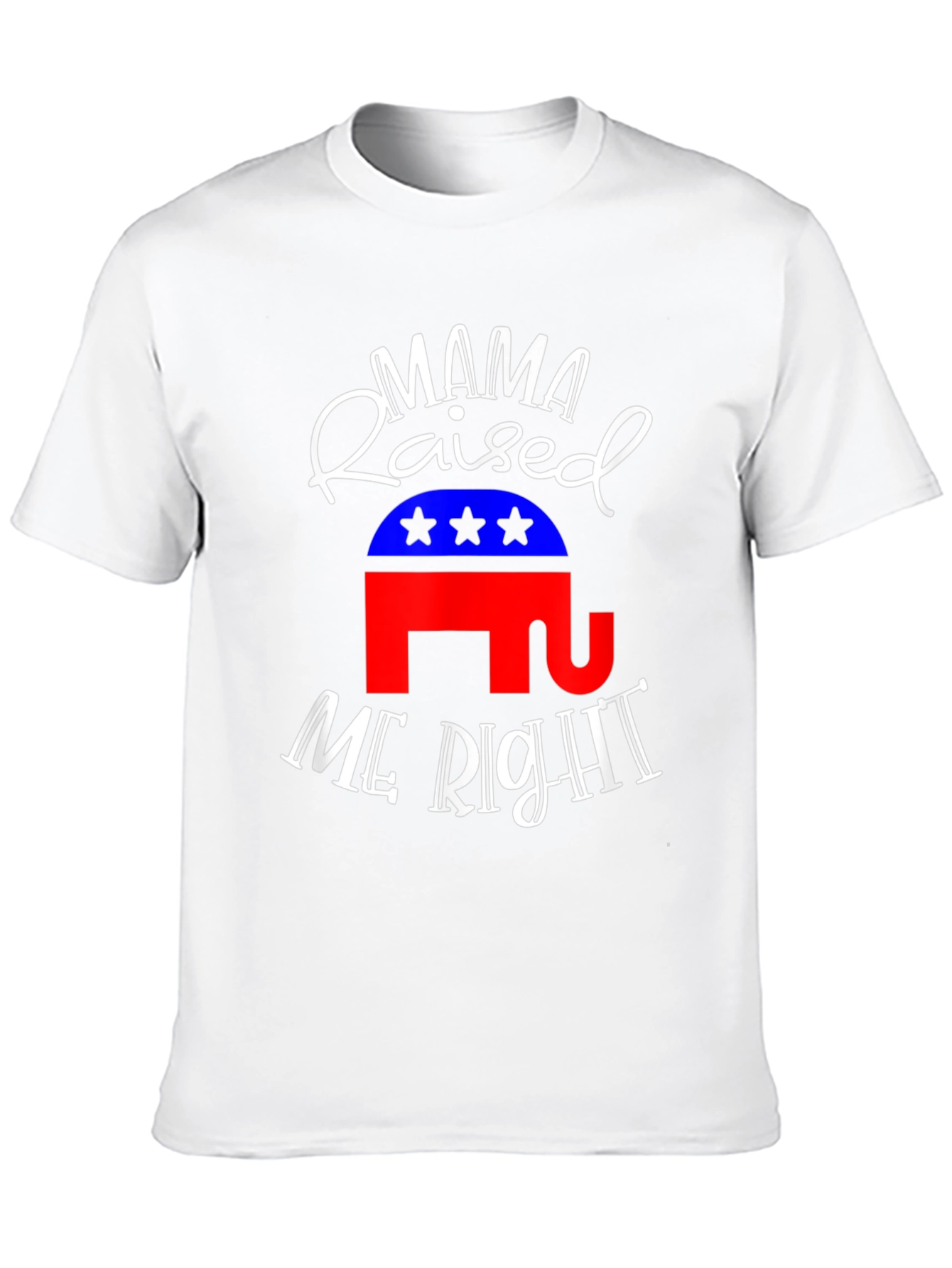 Mama Raised Me Right Republican T-Shirt