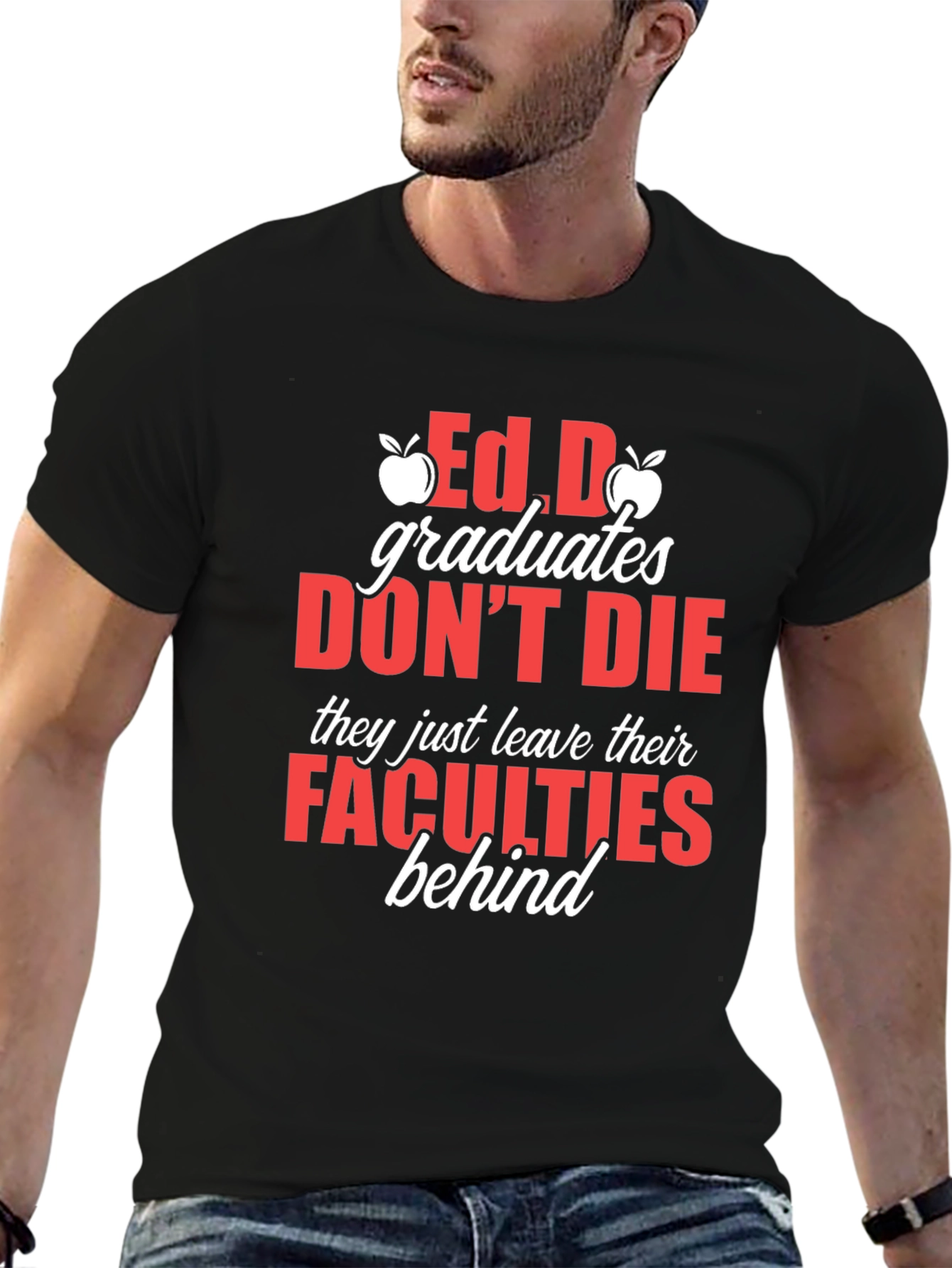 Ed.D Graduates Dont Die T-Shirt