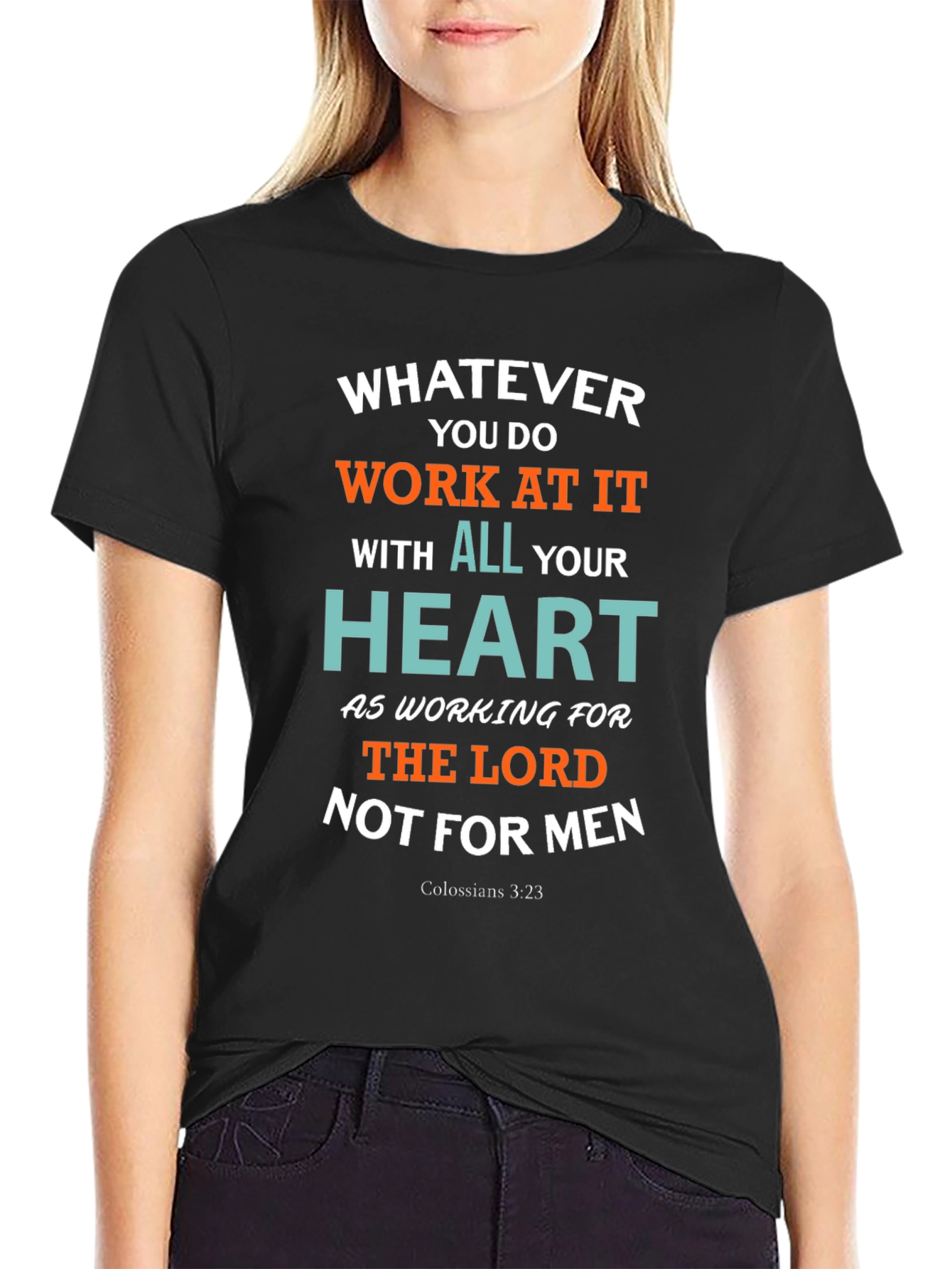 Whatever You Do T-Shirt Colossians 3:23