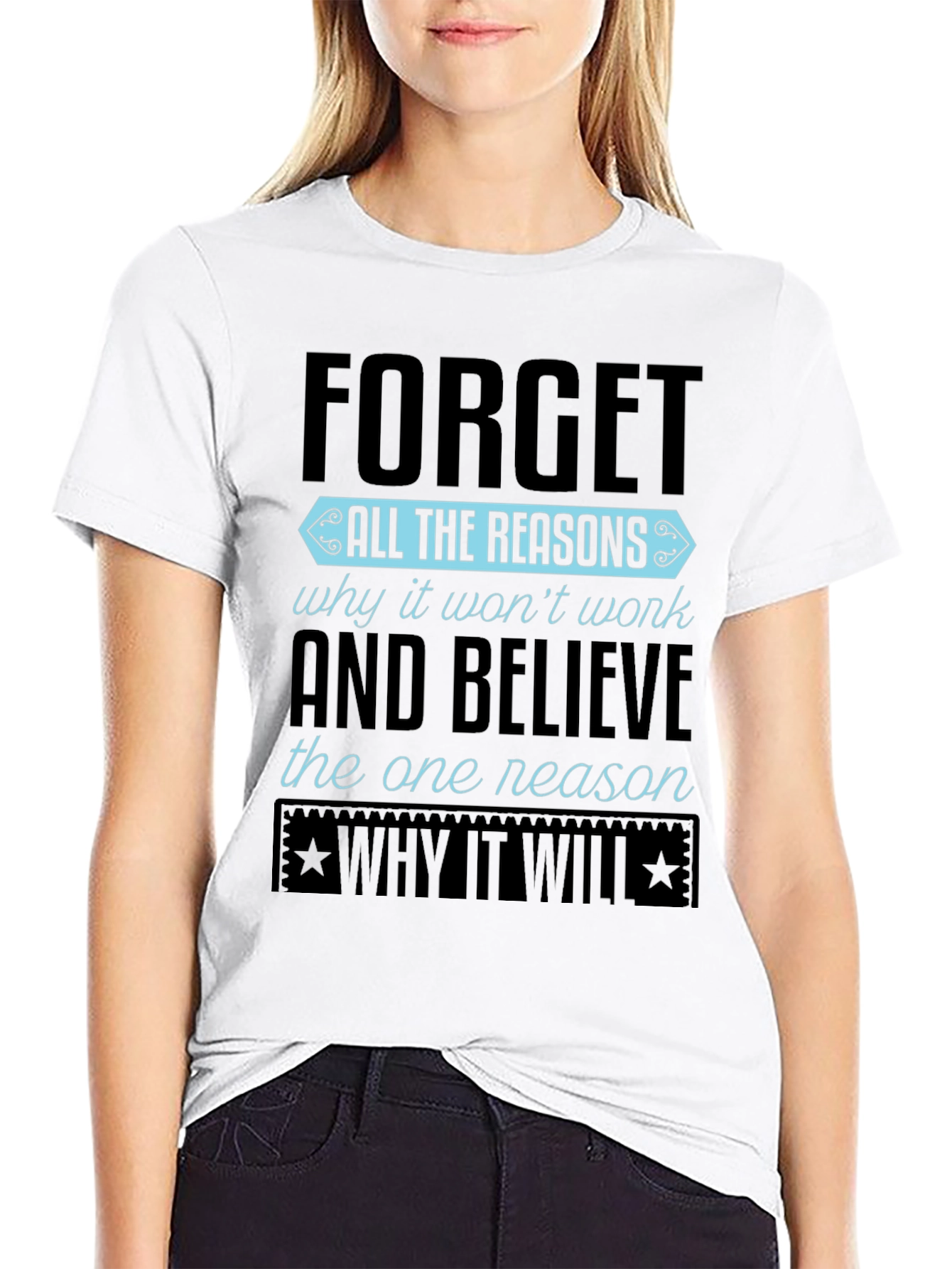 Motivational Graphic T-Shirt - Forget Reasons