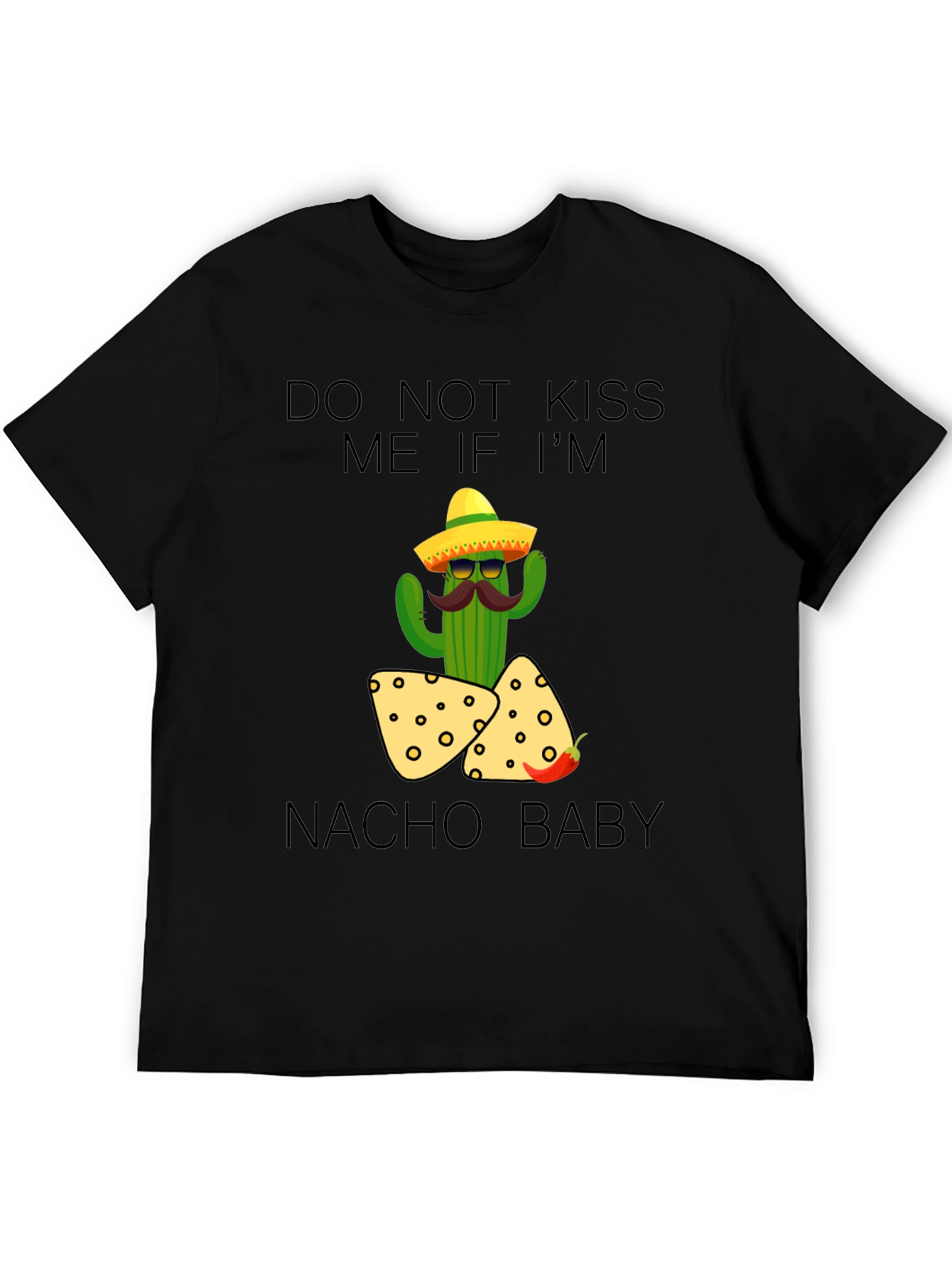 Do Not Kiss Me Nacho Baby T-Shirt