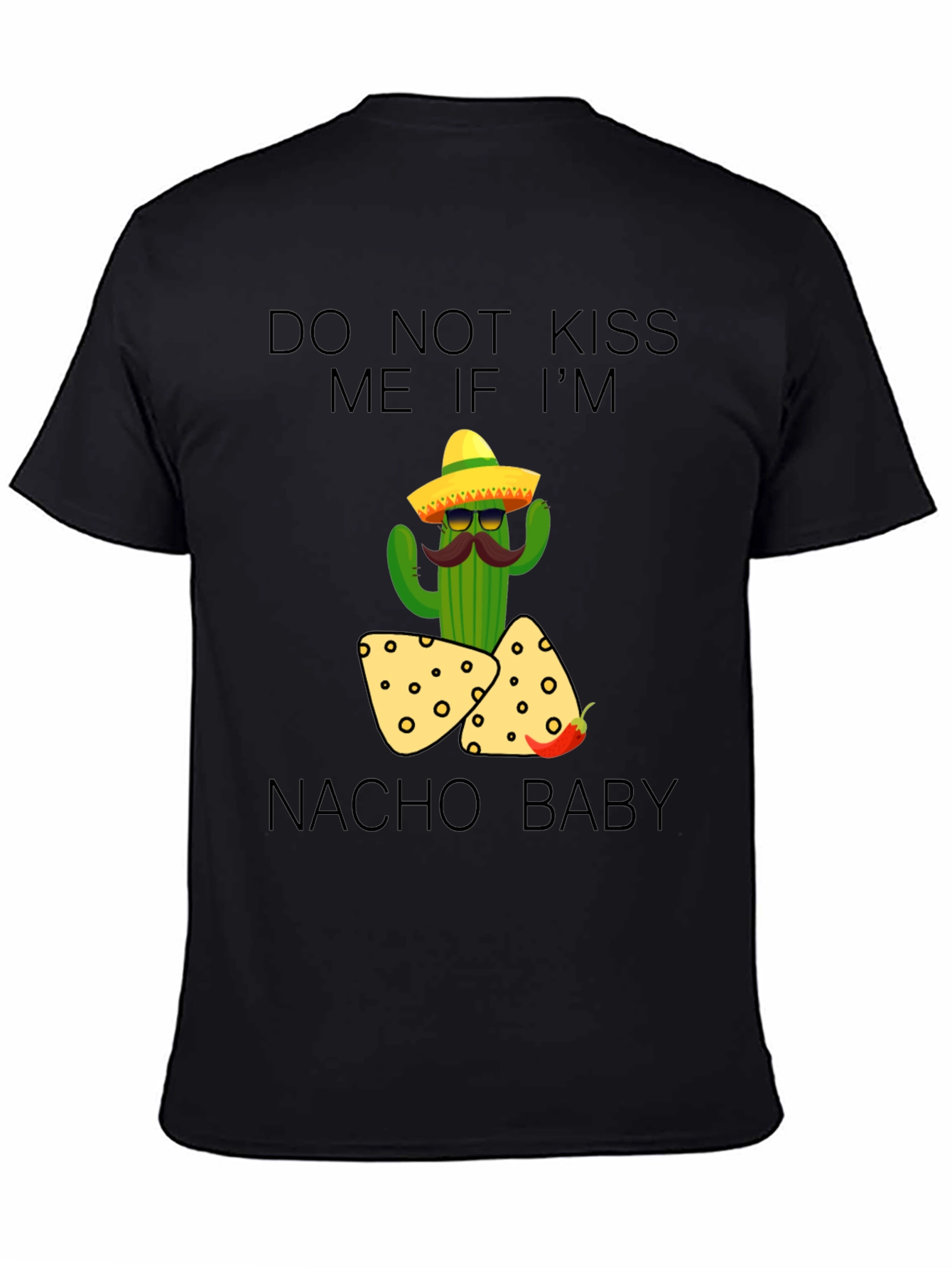 Do Not Kiss Me Nacho Baby T-Shirt