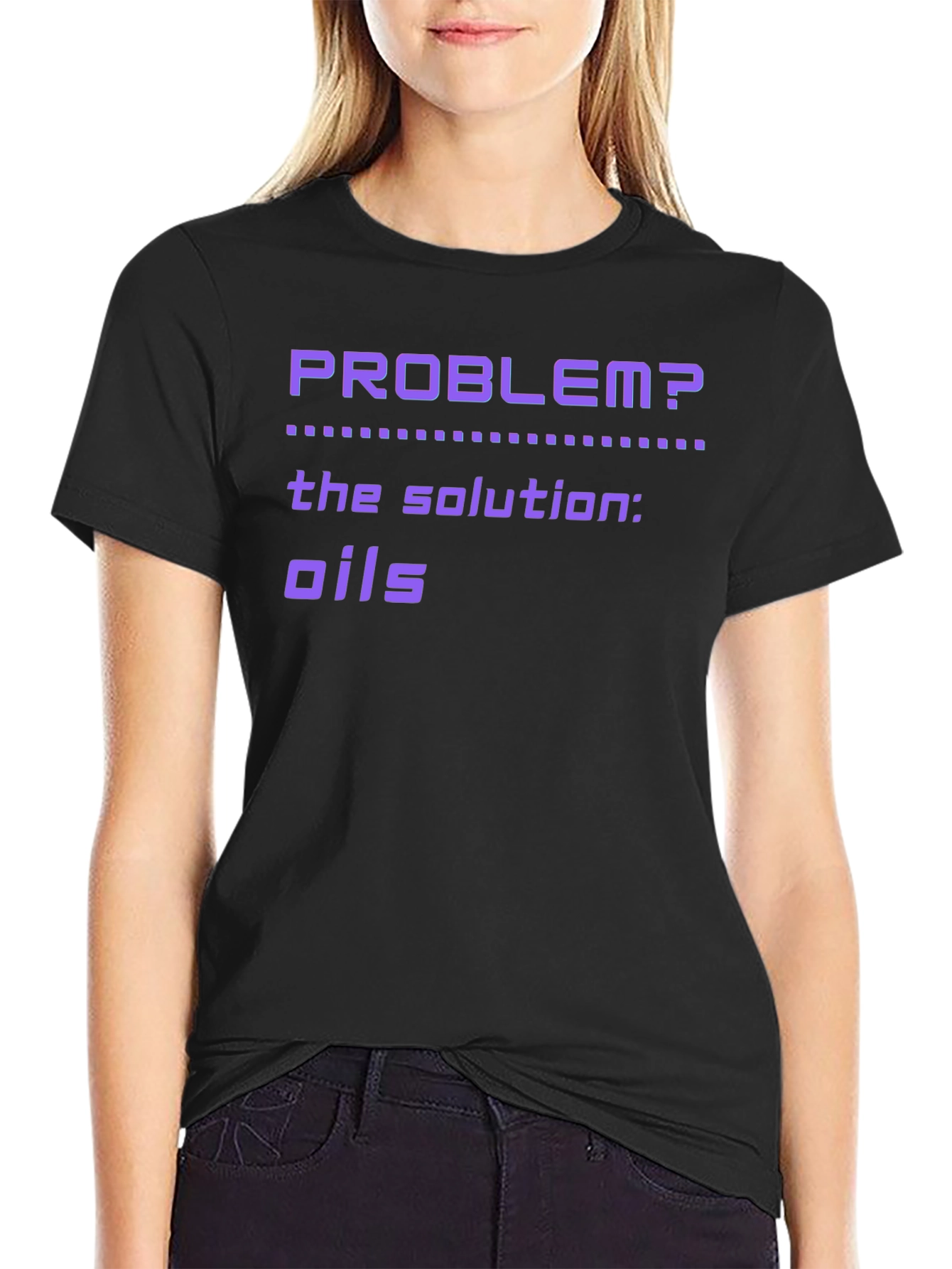 Problem? Oils T-Shirt - Essential Oil Solution Tee