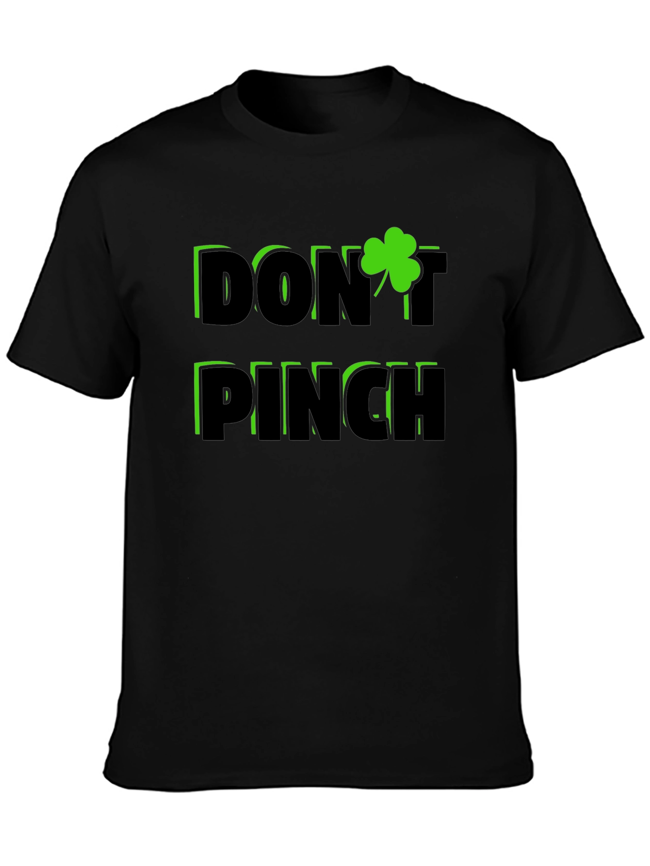 Dont Pinch St. Patricks Day Shamrock T-Shirt