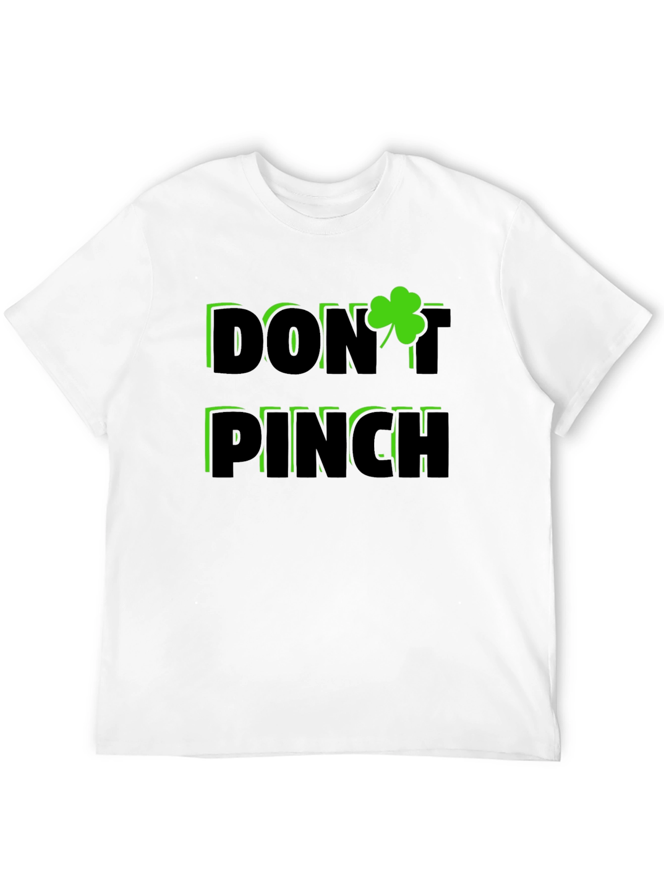 Dont Pinch St. Patricks Day Shamrock T-Shirt