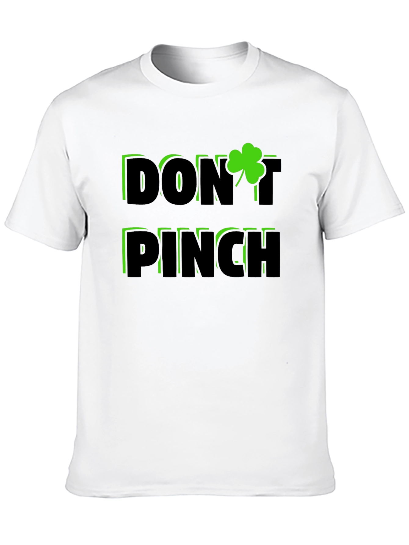 Dont Pinch St. Patricks Day Shamrock T-Shirt