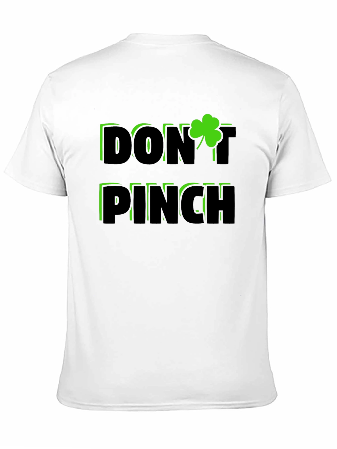 Dont Pinch St. Patricks Day Shamrock T-Shirt