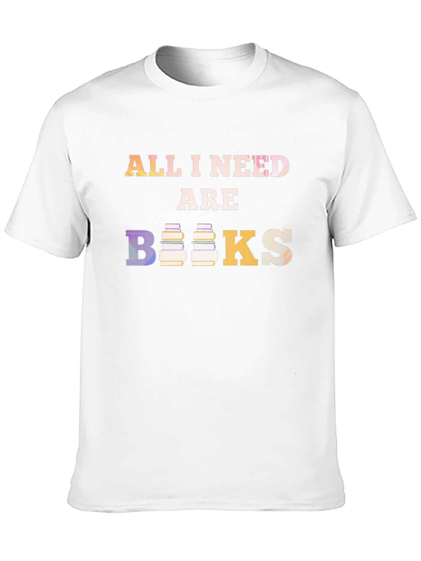 All I Need Are Books T-Shirt