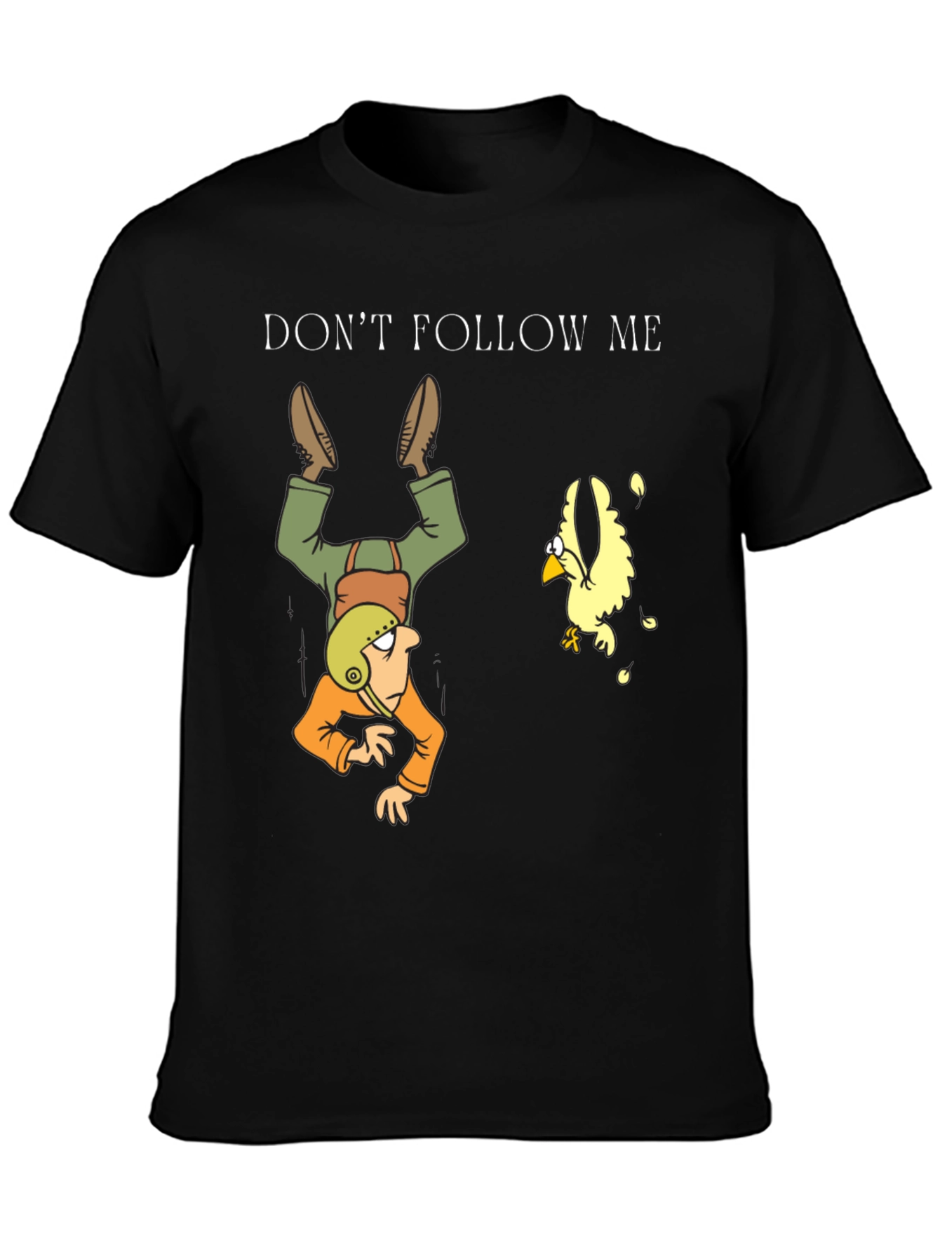 Dont Follow Me Upside Down Man Black T-Shirt