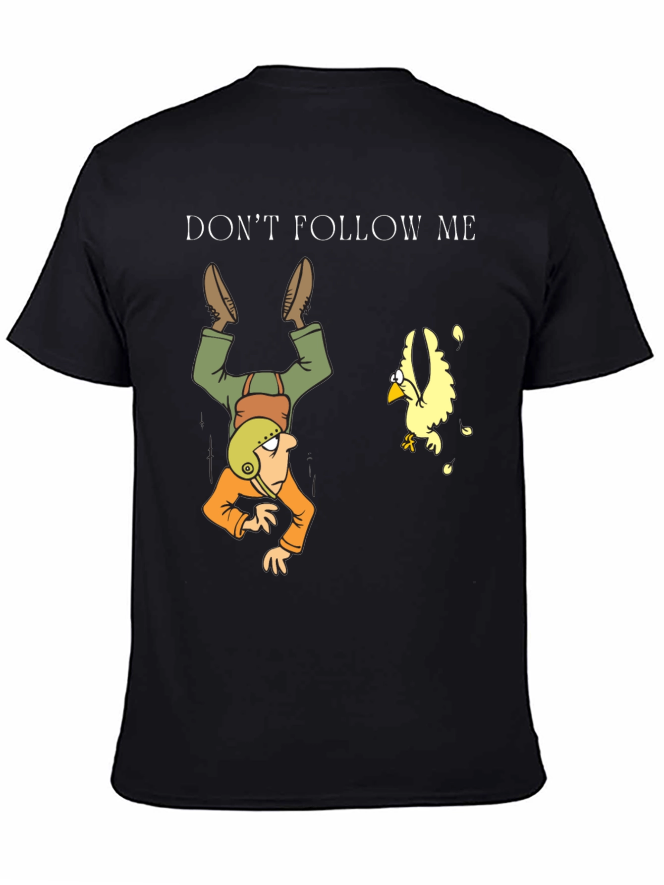Dont Follow Me Upside Down Man Black T-Shirt